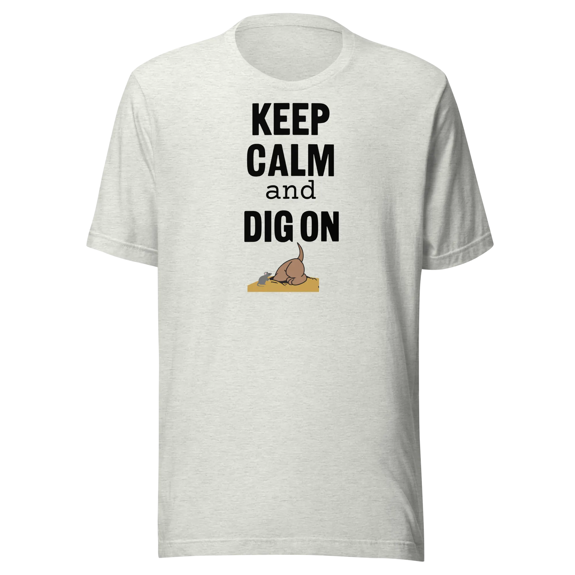 Keep Calm & Dig On T-Shirts - Light