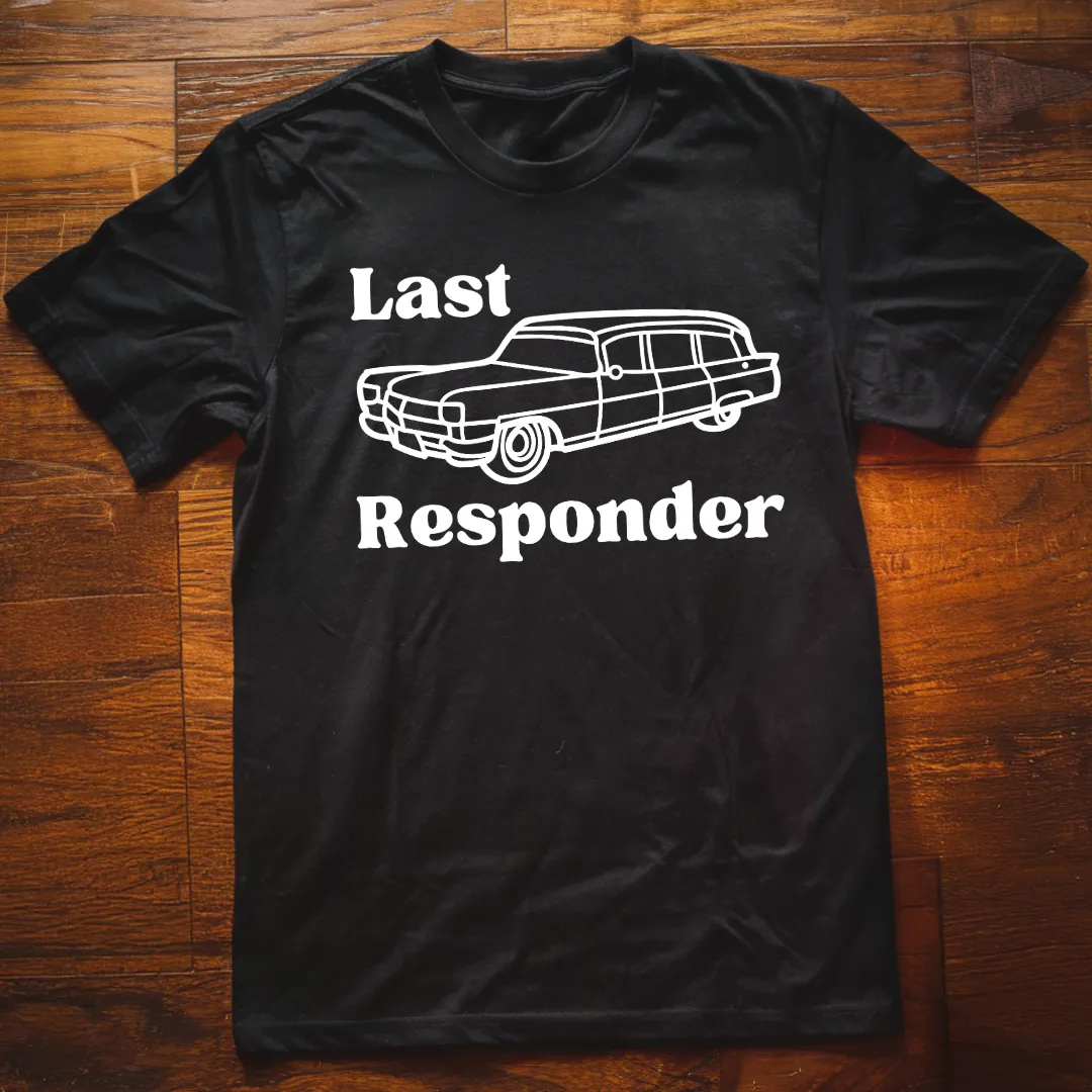 Last Responder T-Shirt
