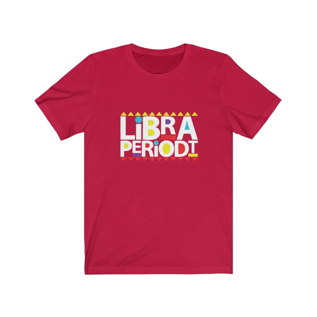 Libra Periodt T-shirt