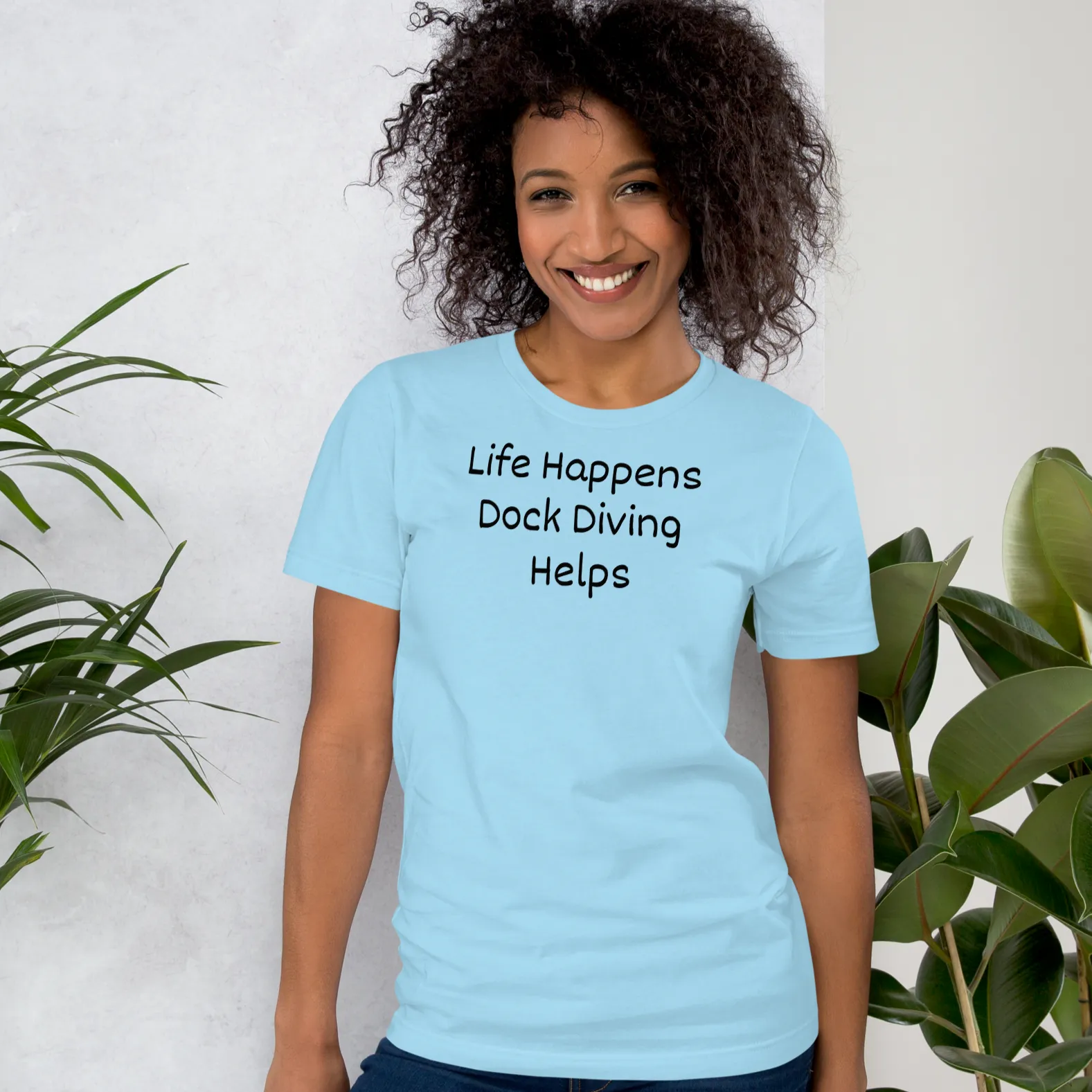 Life Happens, Dock Diving Helps T-Shirts - Light