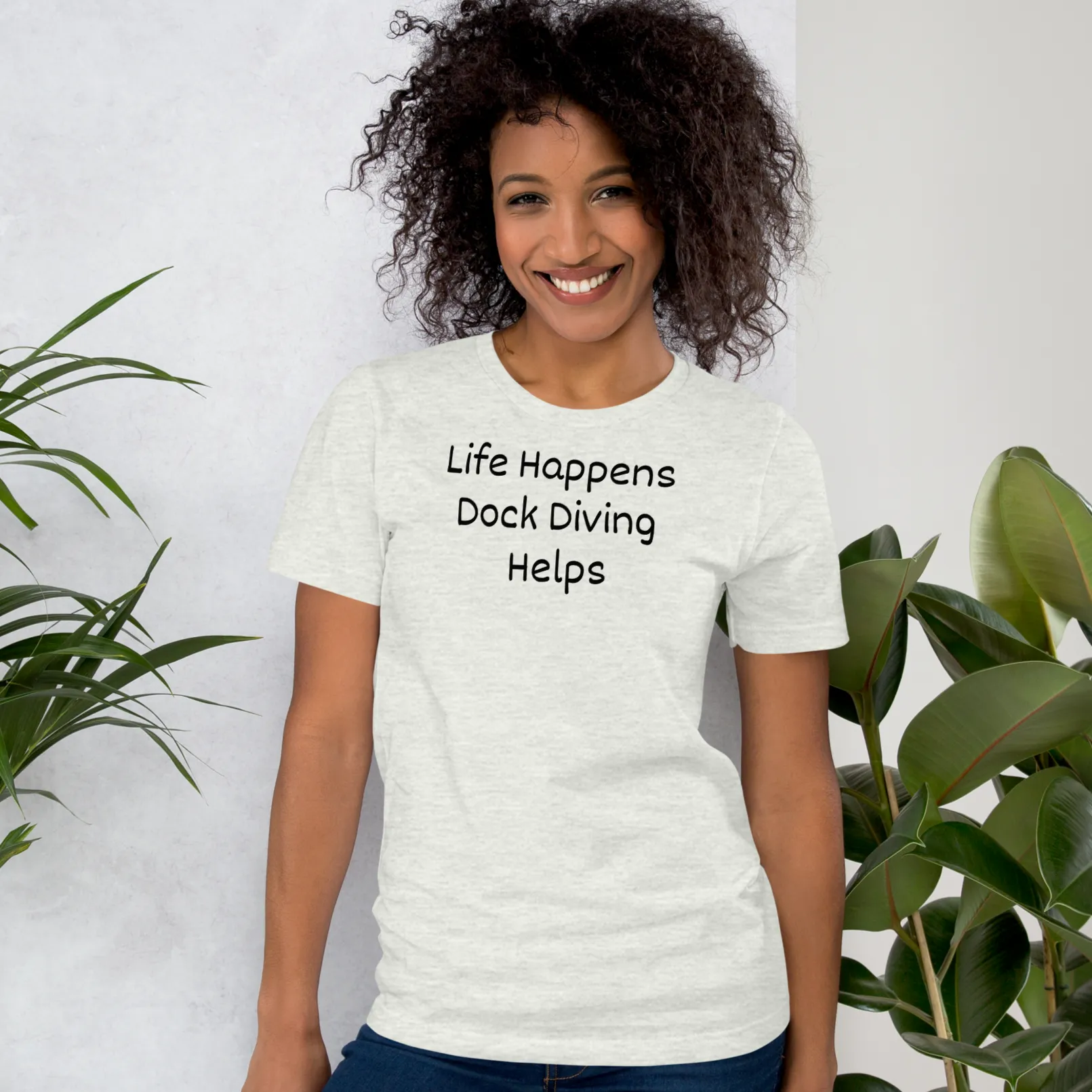 Life Happens, Dock Diving Helps T-Shirts - Light