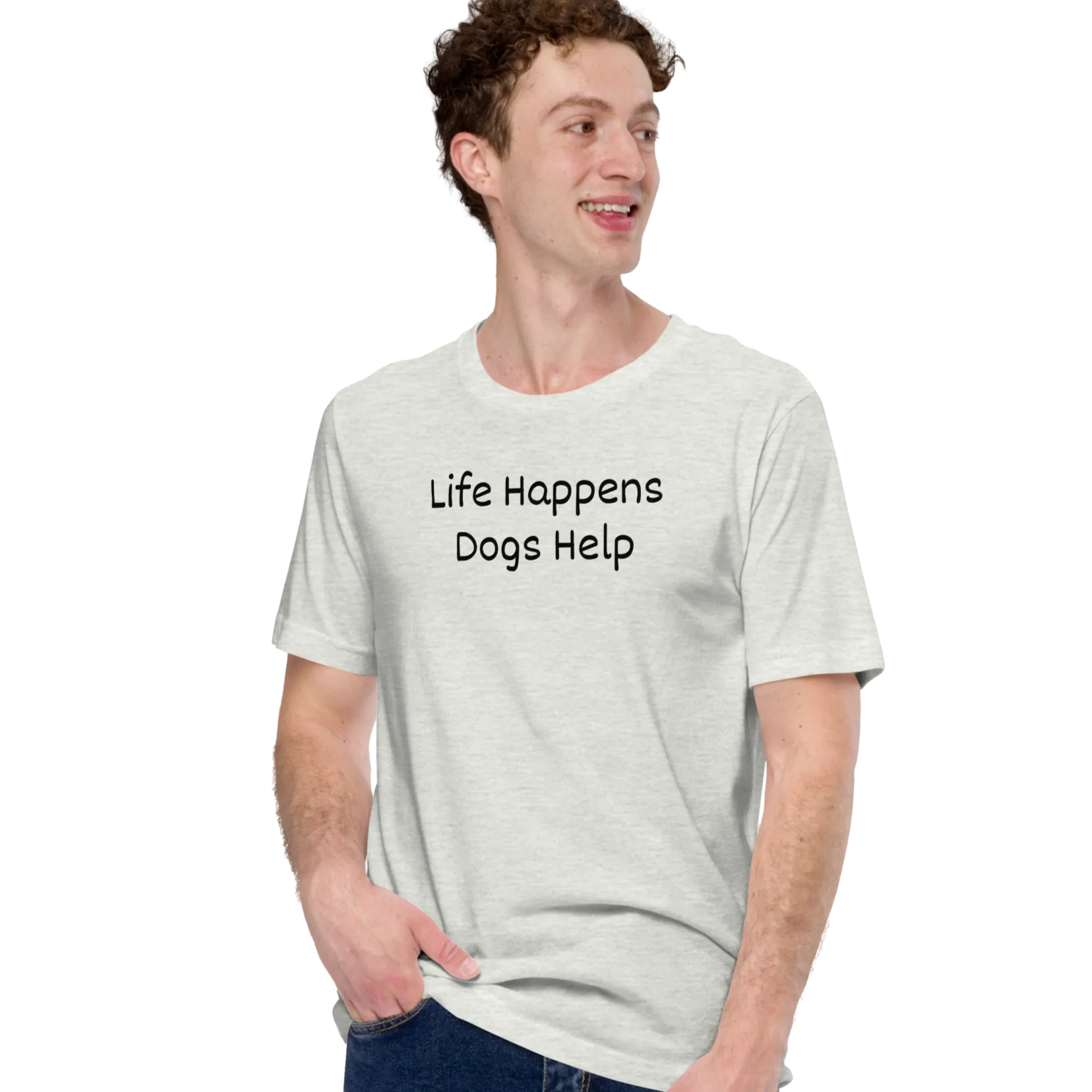Life Happens, Dogs Help T-Shirts - Light