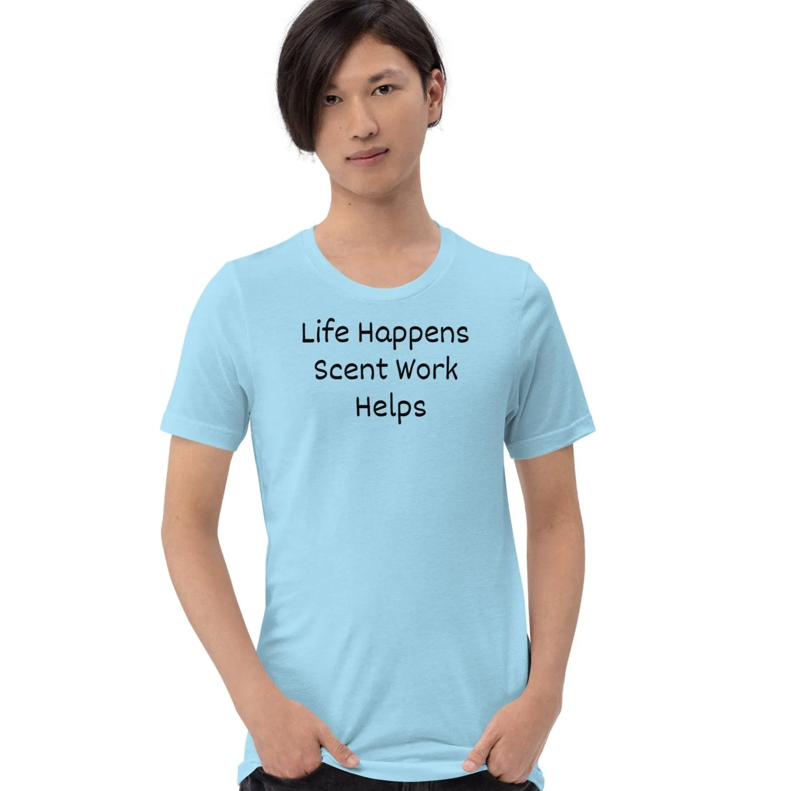 Life Happens, Scent Work Helps T-Shirts - Light