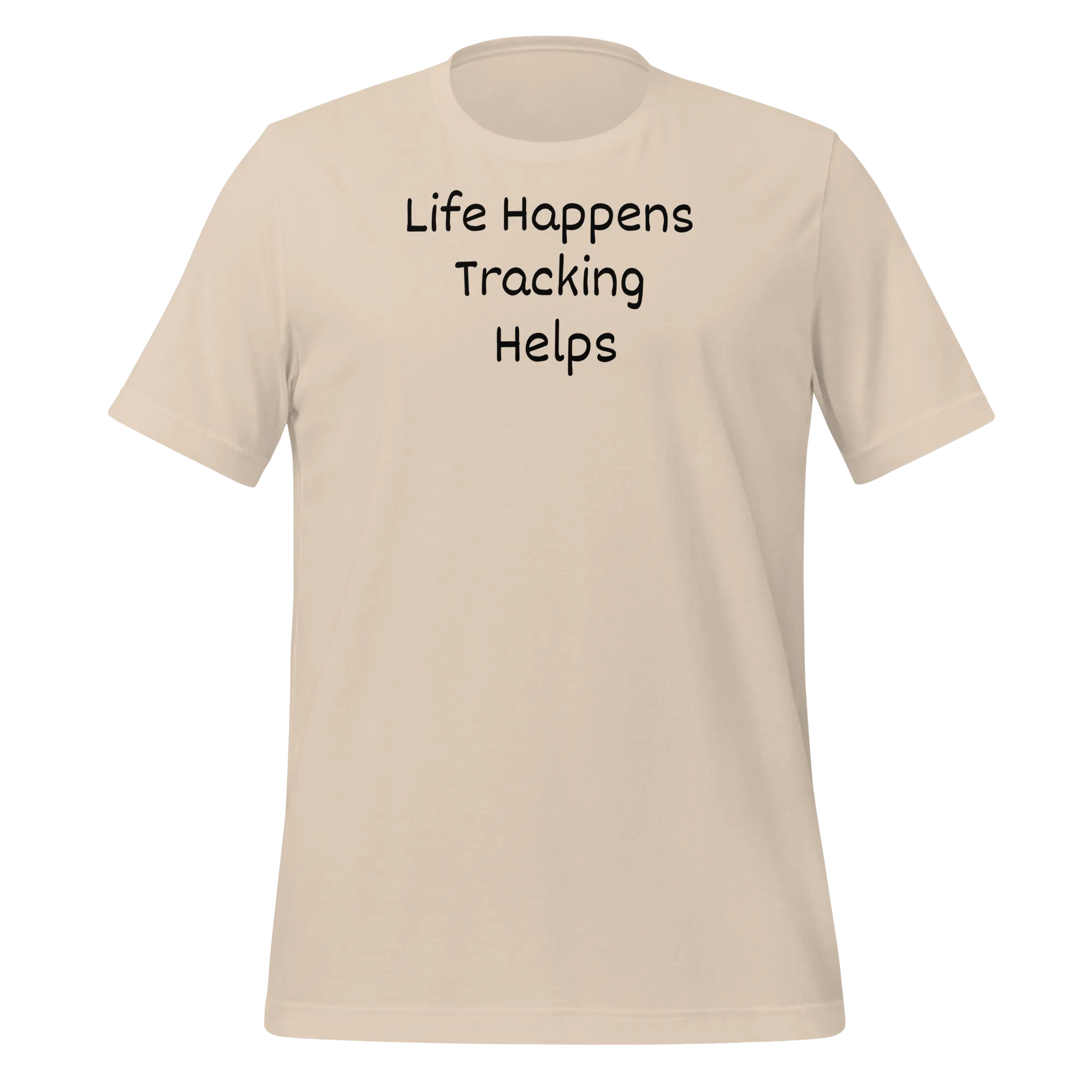 Life Happens, Tracking Helps T-Shirts - Light