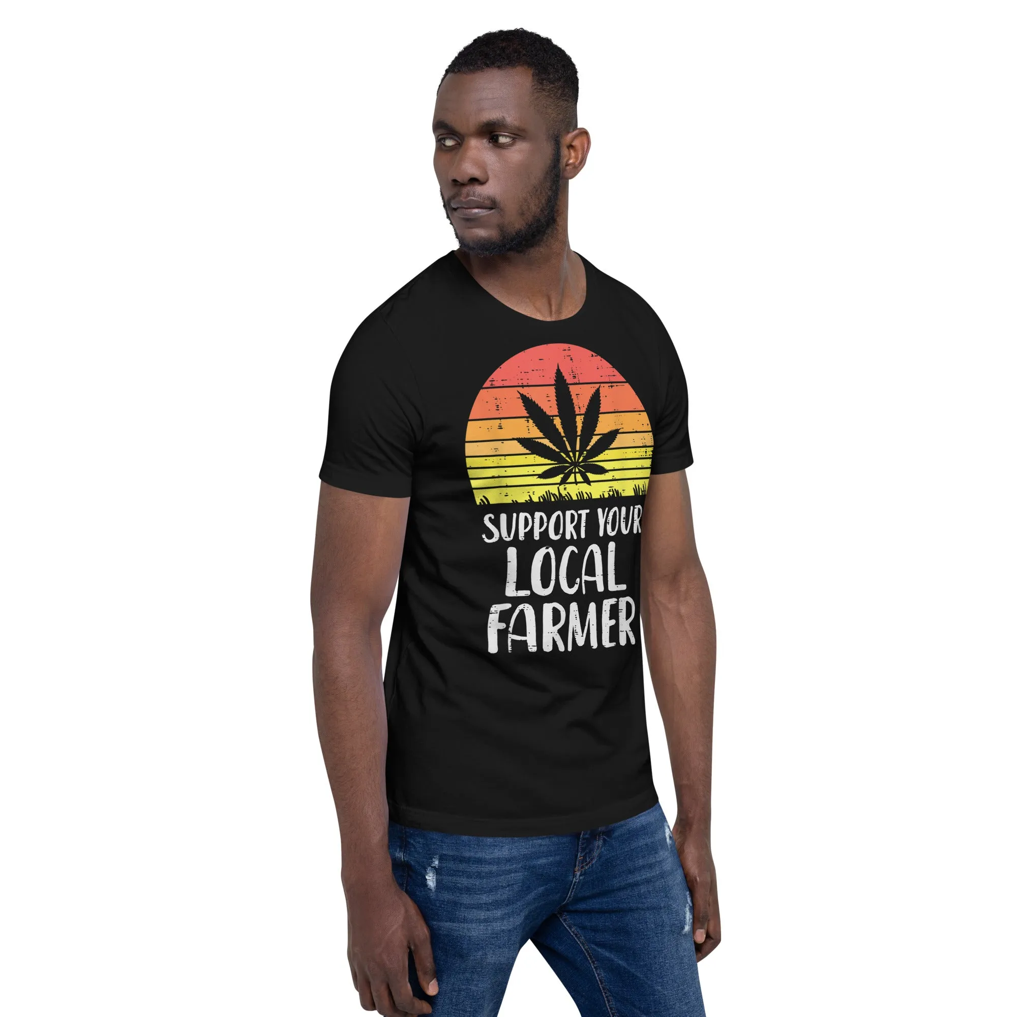 Local-Support-Farmer-Weed-Cannabis-Unisex t-shirt