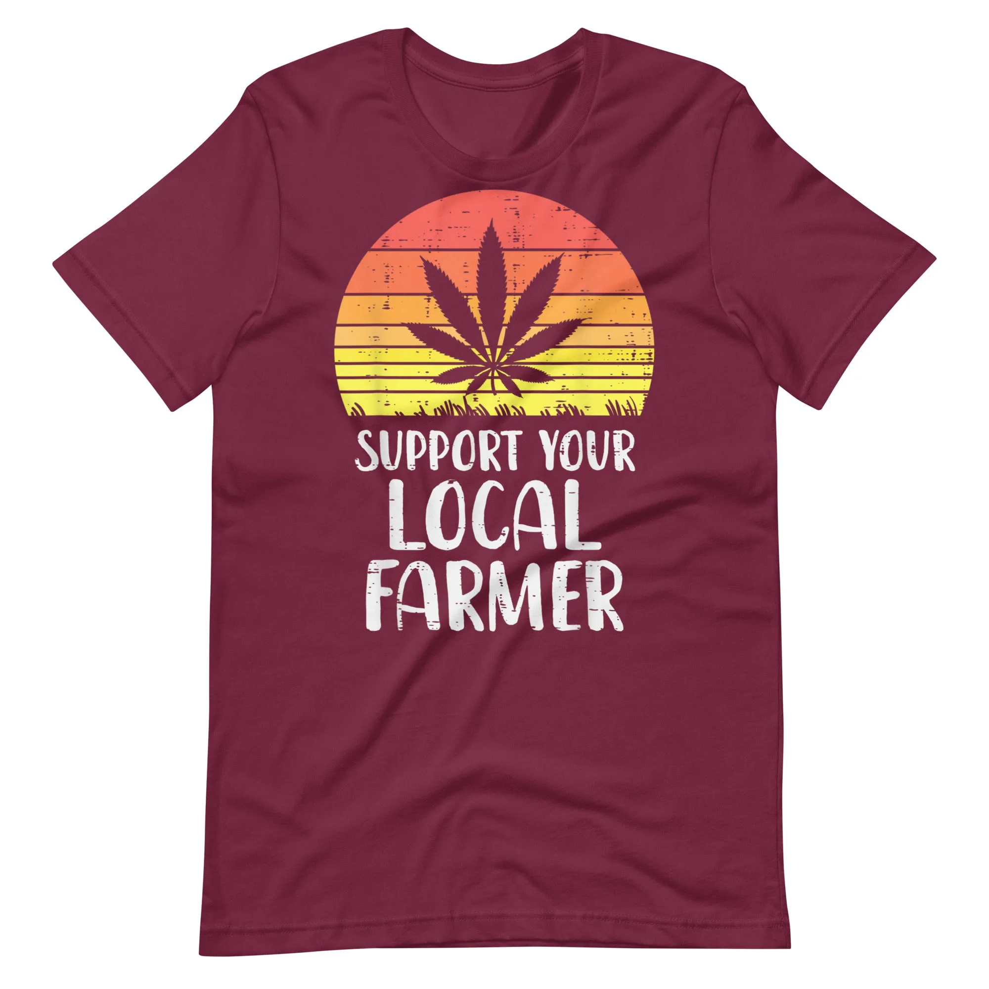 Local-Support-Farmer-Weed-Cannabis-Unisex t-shirt