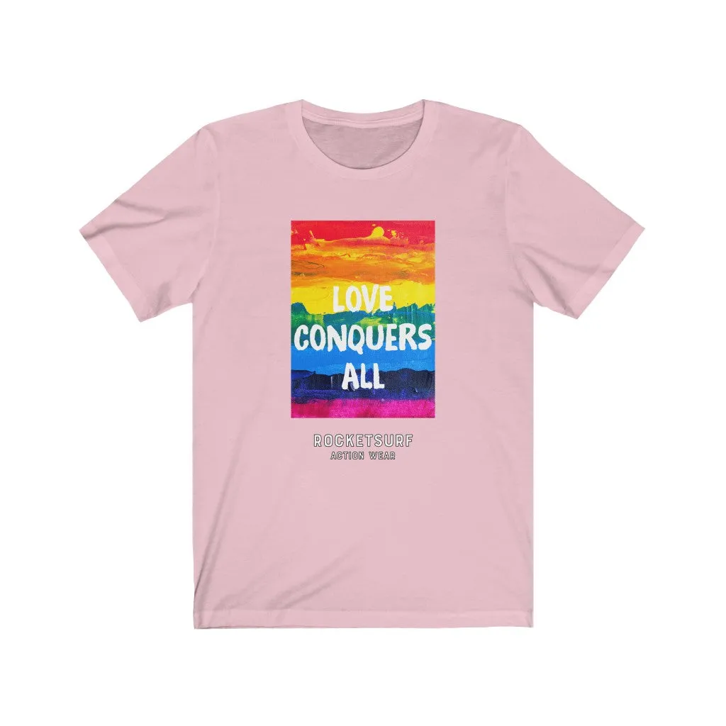 Love Conquers All Unisex Short Sleeve Tee