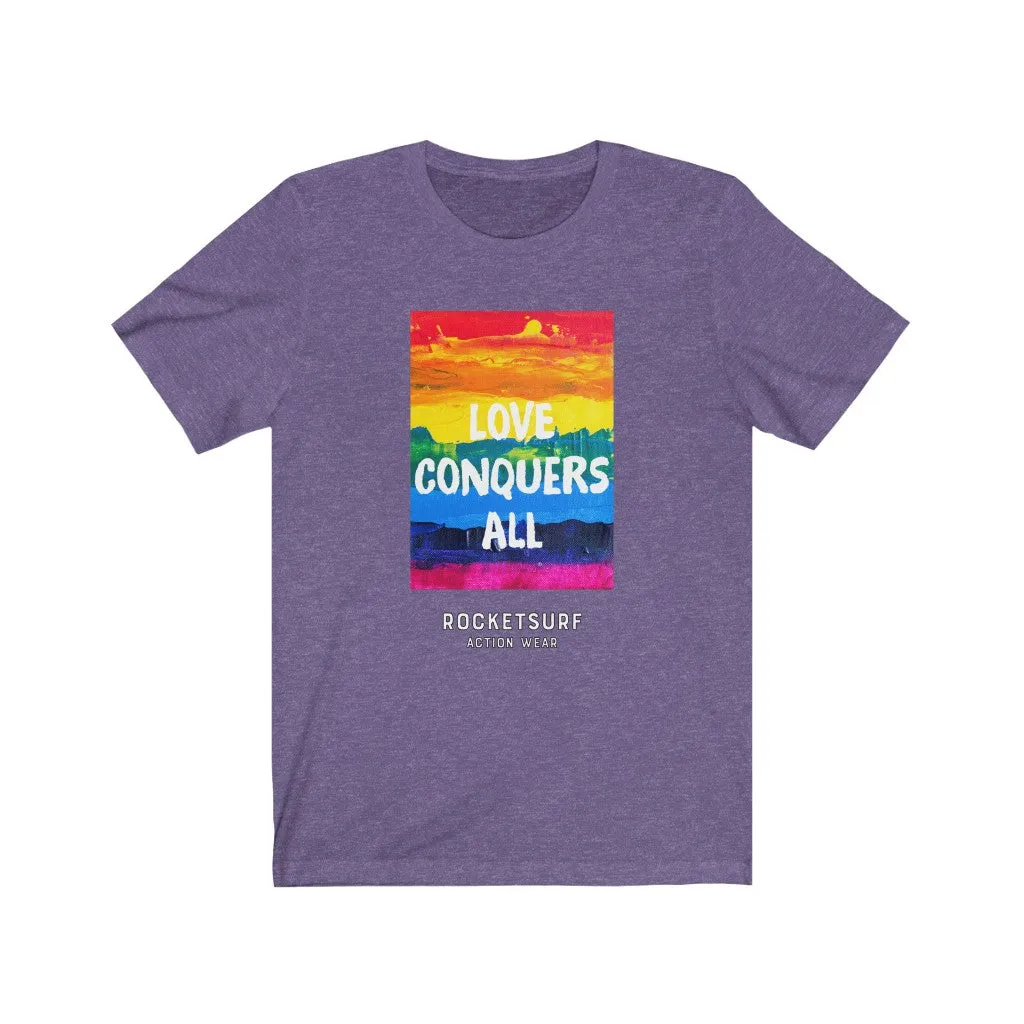 Love Conquers All Unisex Short Sleeve Tee