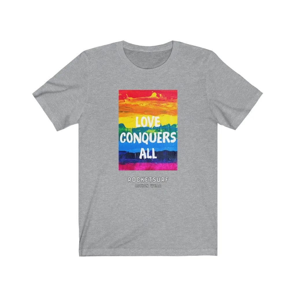 Love Conquers All Unisex Short Sleeve Tee