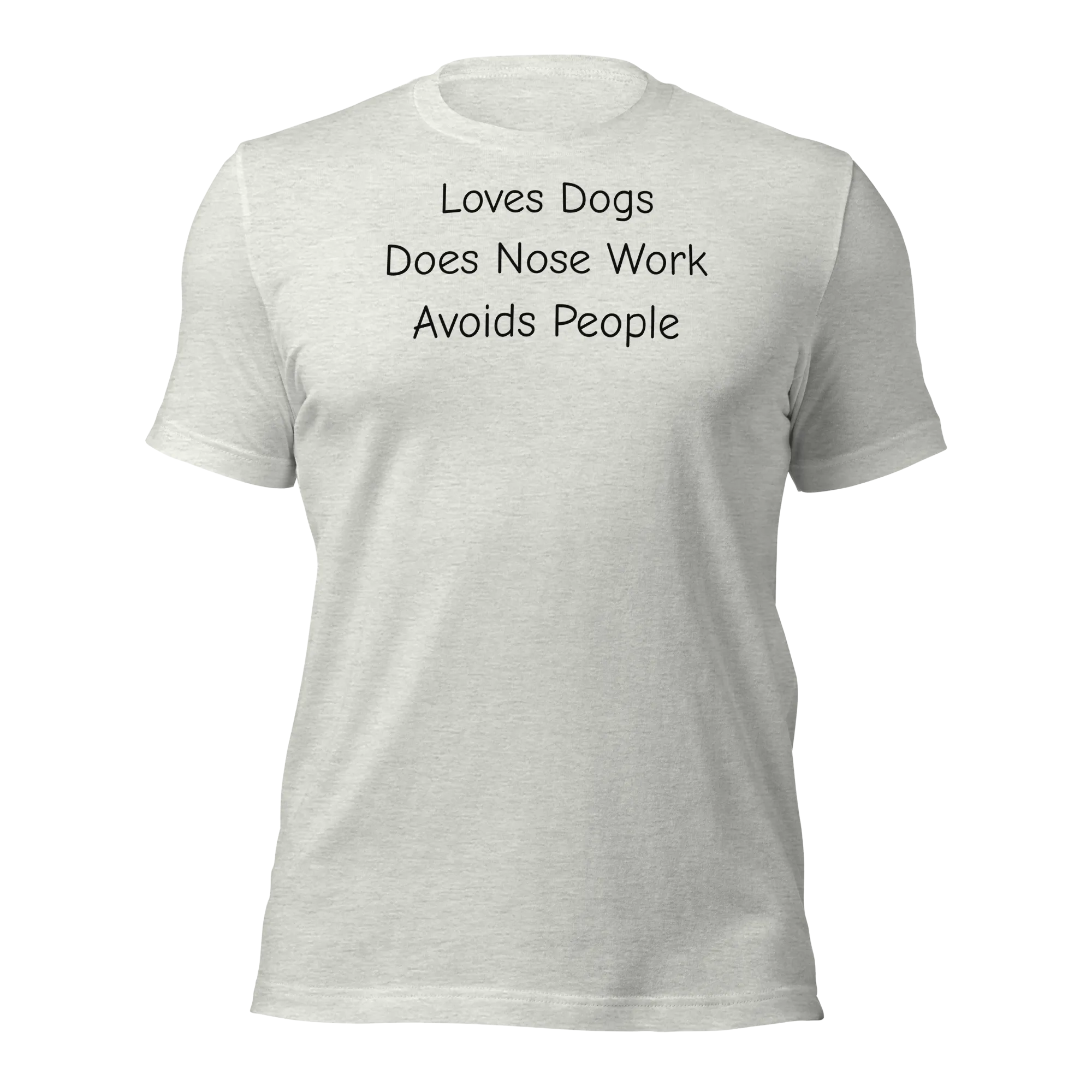 Loves Dogs, Does Nose Work T-Shirts - Light