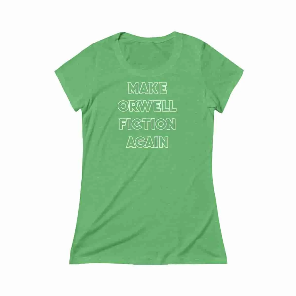 Make Orwell Fiction Again