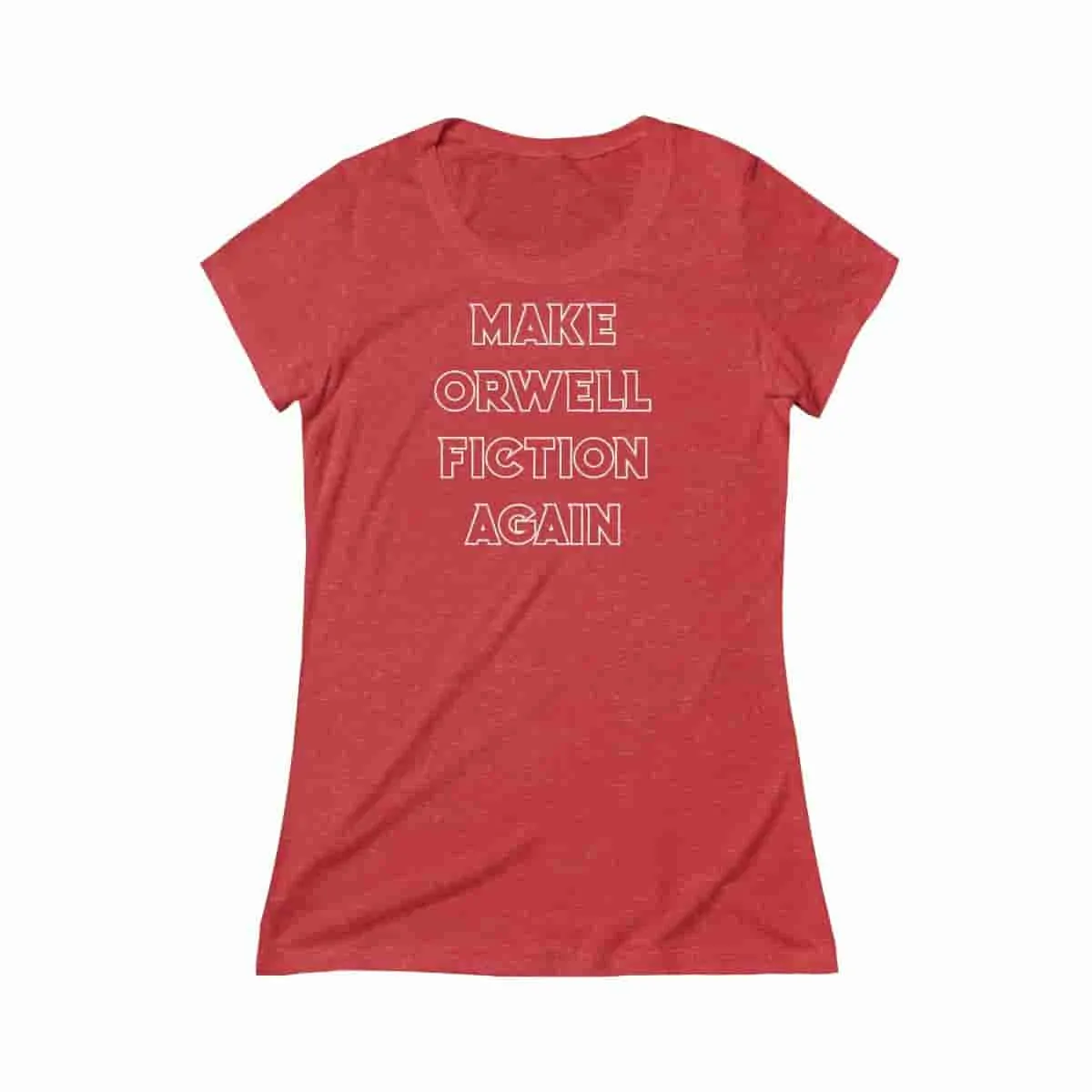 Make Orwell Fiction Again