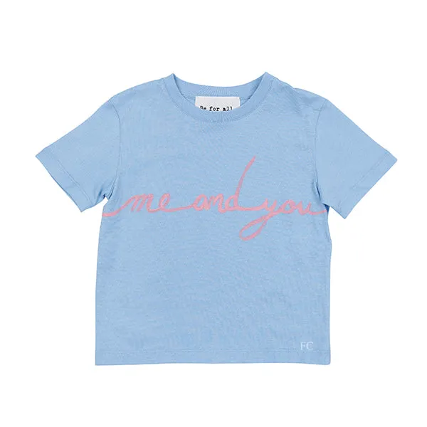 Me and you print blue tee by Be For All