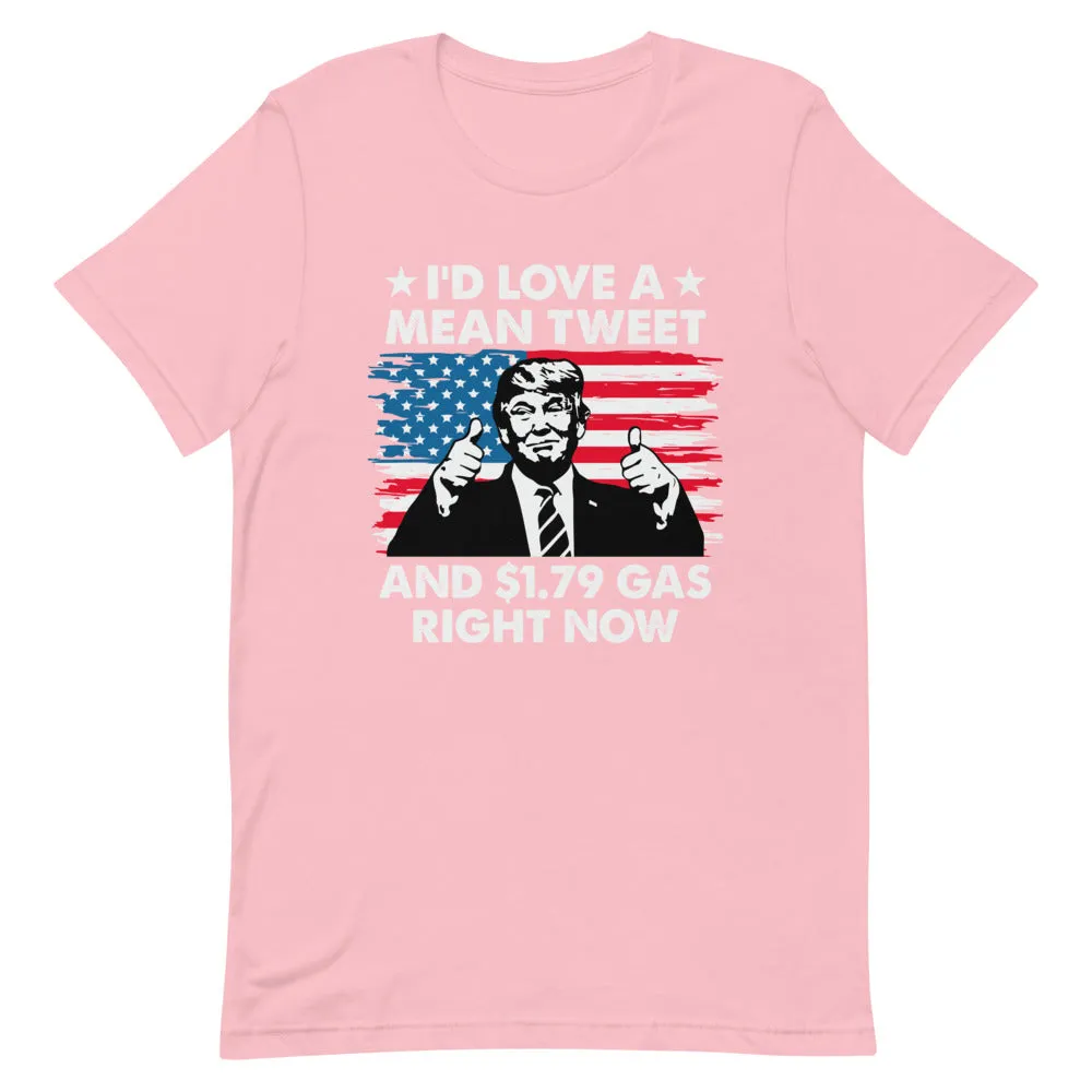 Mean Tweets and Cheap Gas Short-Sleeve Unisex T-Shirt