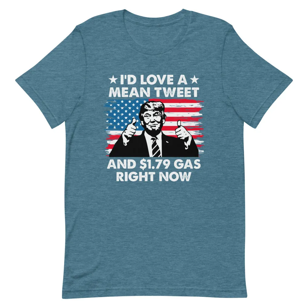 Mean Tweets and Cheap Gas Short-Sleeve Unisex T-Shirt