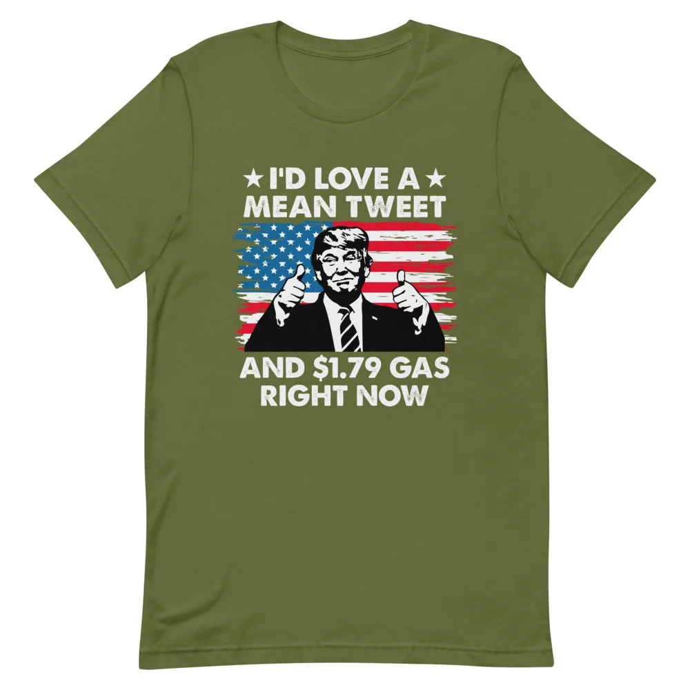 Mean Tweets and Cheap Gas Short-Sleeve Unisex T-Shirt