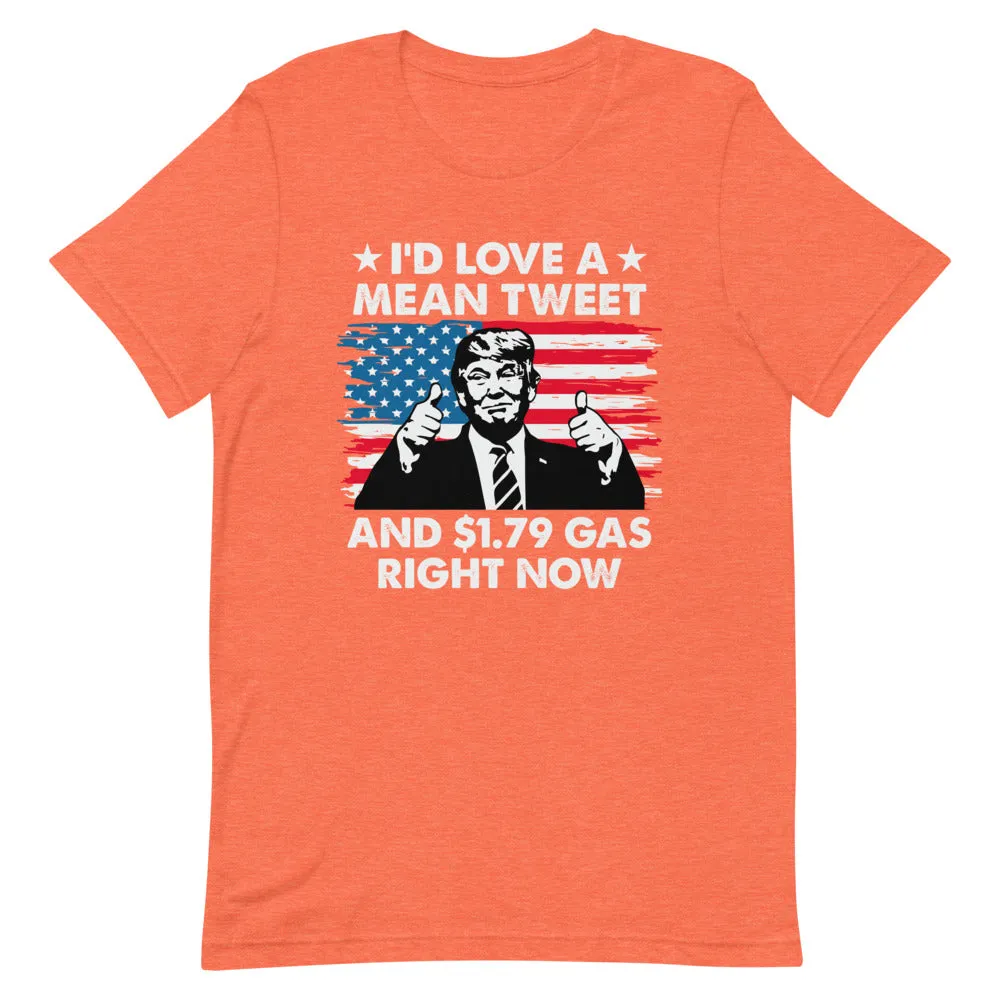 Mean Tweets and Cheap Gas Short-Sleeve Unisex T-Shirt