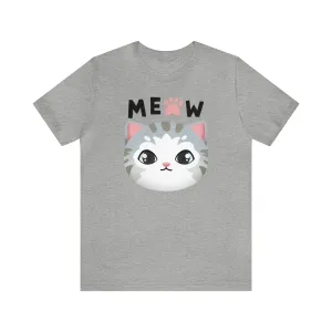 Meow Cat T-Shirt | Happy Kitty Tee |  Bella Canvas 3001 Unisex |  Funny Kitten Short Sleeve Tshirt