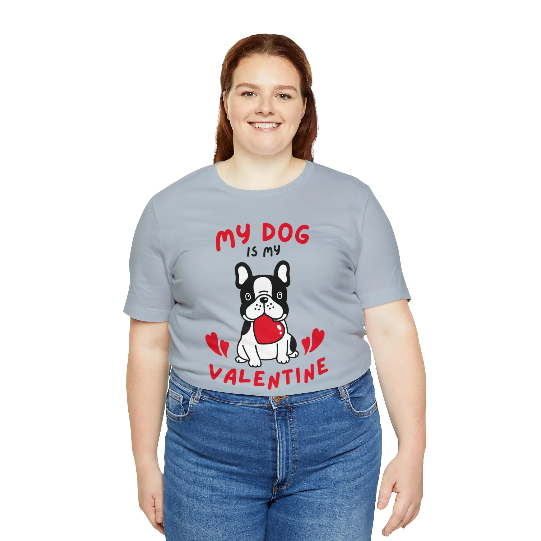 My Dog is My Valentine T-Shirt | Puppy Love Tee |  Bella Canvas 3001 Unisex |  Happy Valentine's Day Short Sleeve Tshirt
