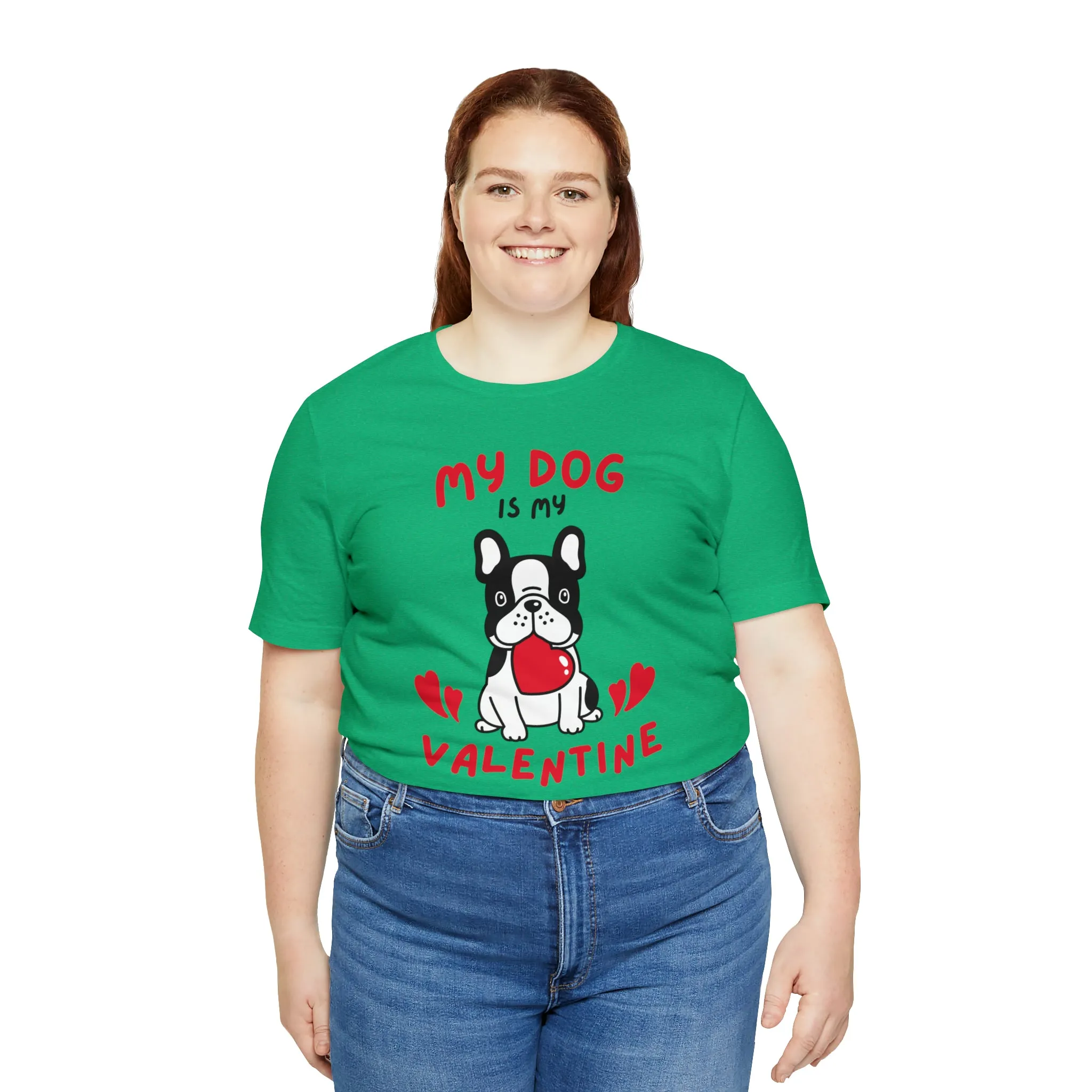 My Dog is My Valentine T-Shirt | Puppy Love Tee |  Bella Canvas 3001 Unisex |  Happy Valentine's Day Short Sleeve Tshirt