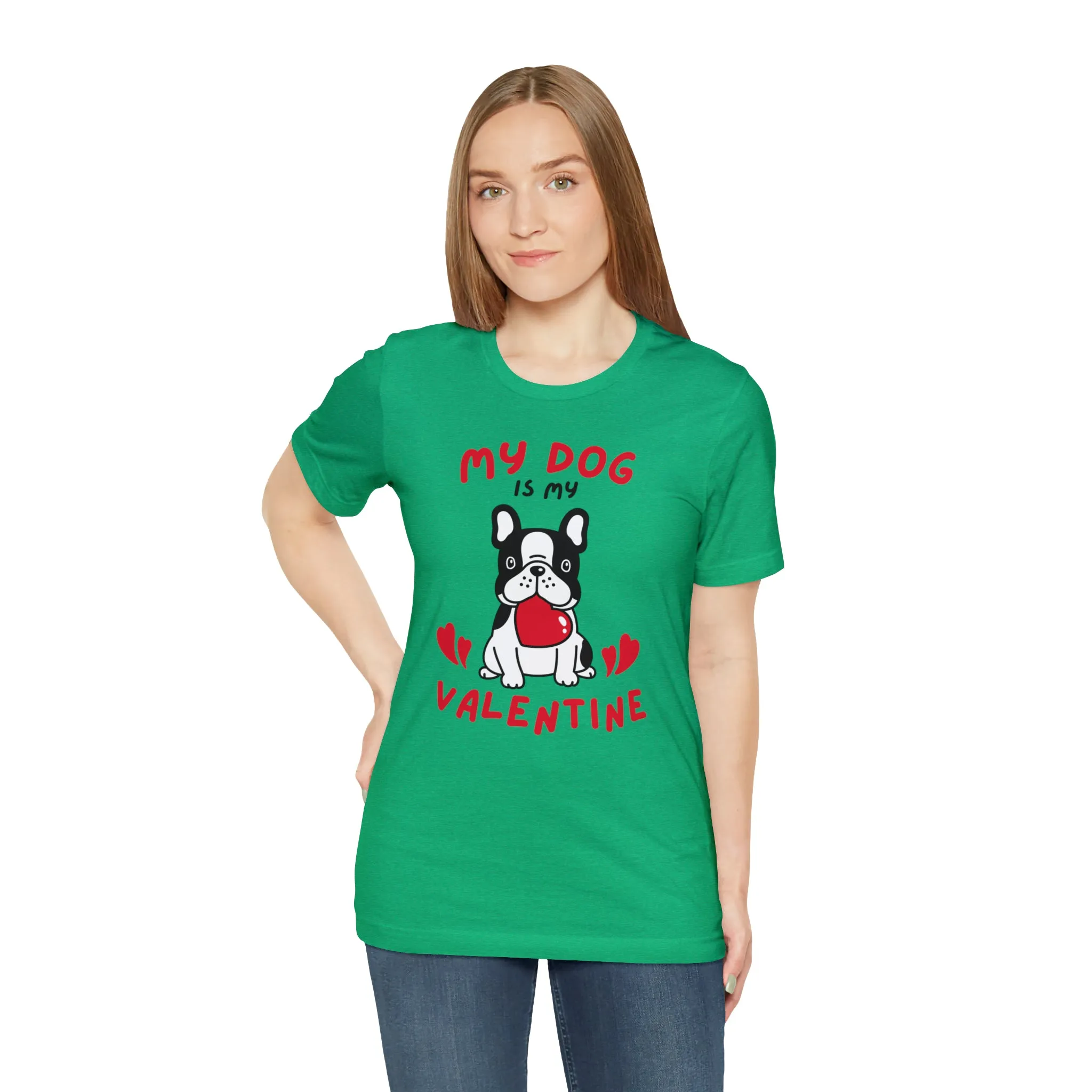 My Dog is My Valentine T-Shirt | Puppy Love Tee |  Bella Canvas 3001 Unisex |  Happy Valentine's Day Short Sleeve Tshirt
