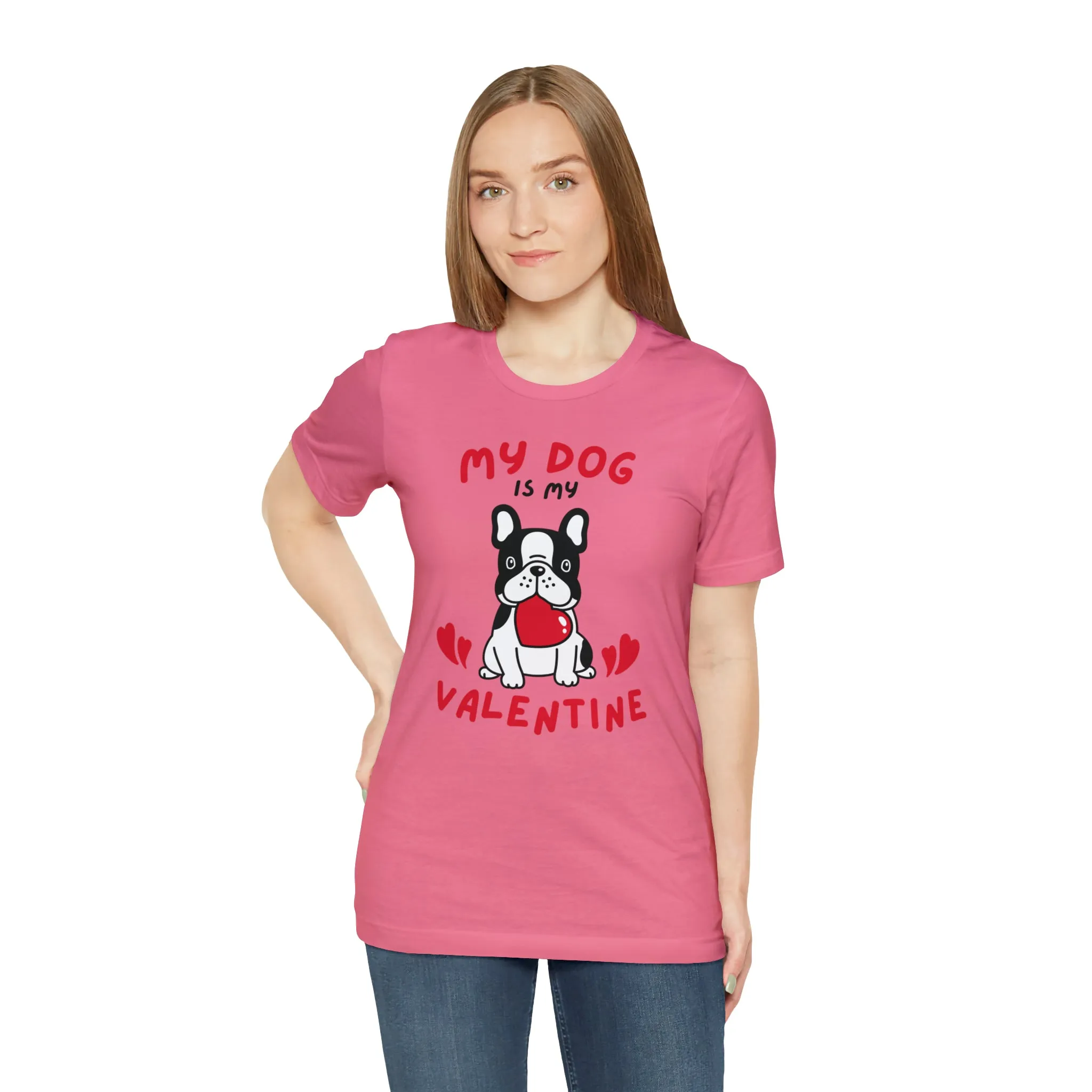 My Dog is My Valentine T-Shirt | Puppy Love Tee |  Bella Canvas 3001 Unisex |  Happy Valentine's Day Short Sleeve Tshirt