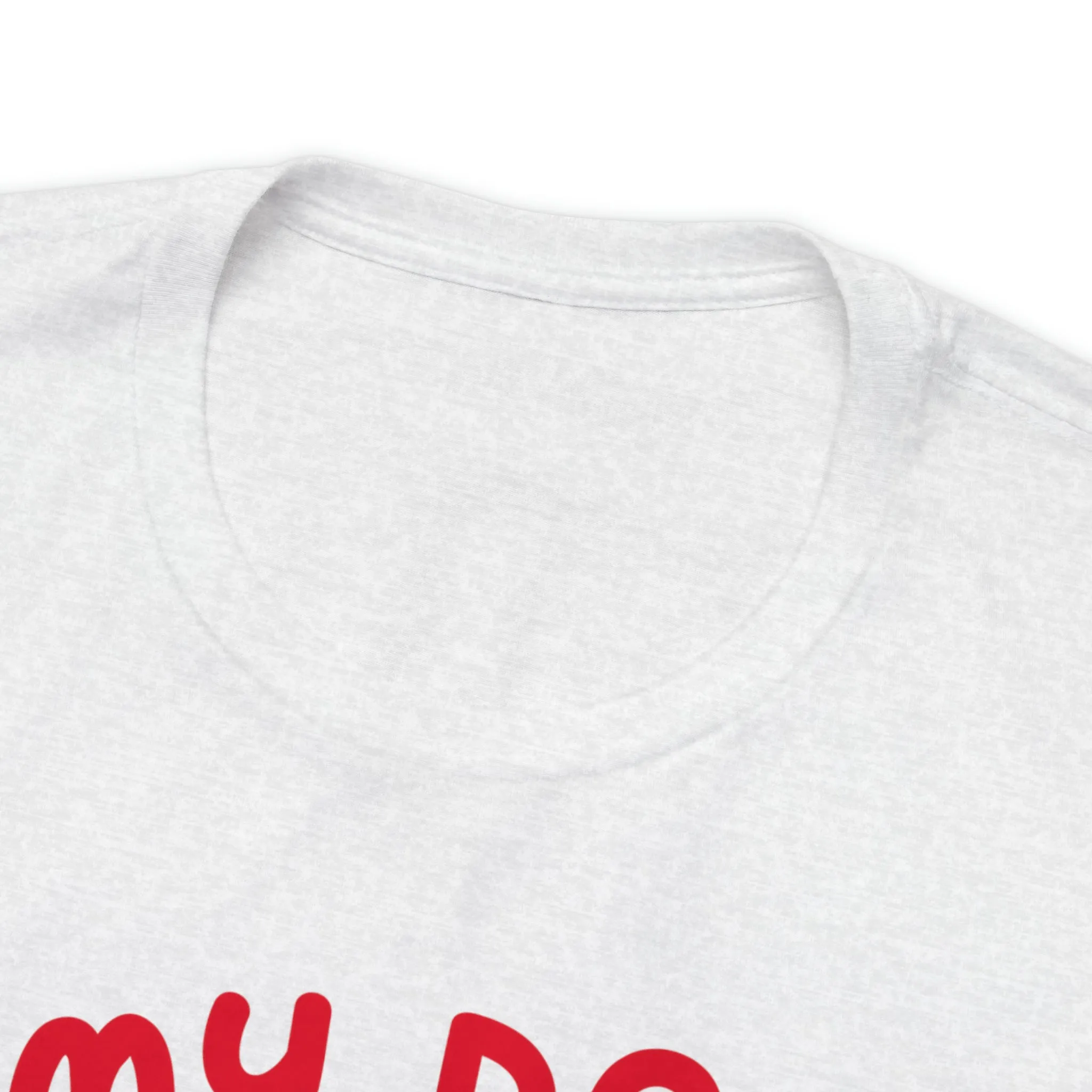 My Dog is My Valentine T-Shirt | Puppy Love Tee |  Bella Canvas 3001 Unisex |  Happy Valentine's Day Short Sleeve Tshirt