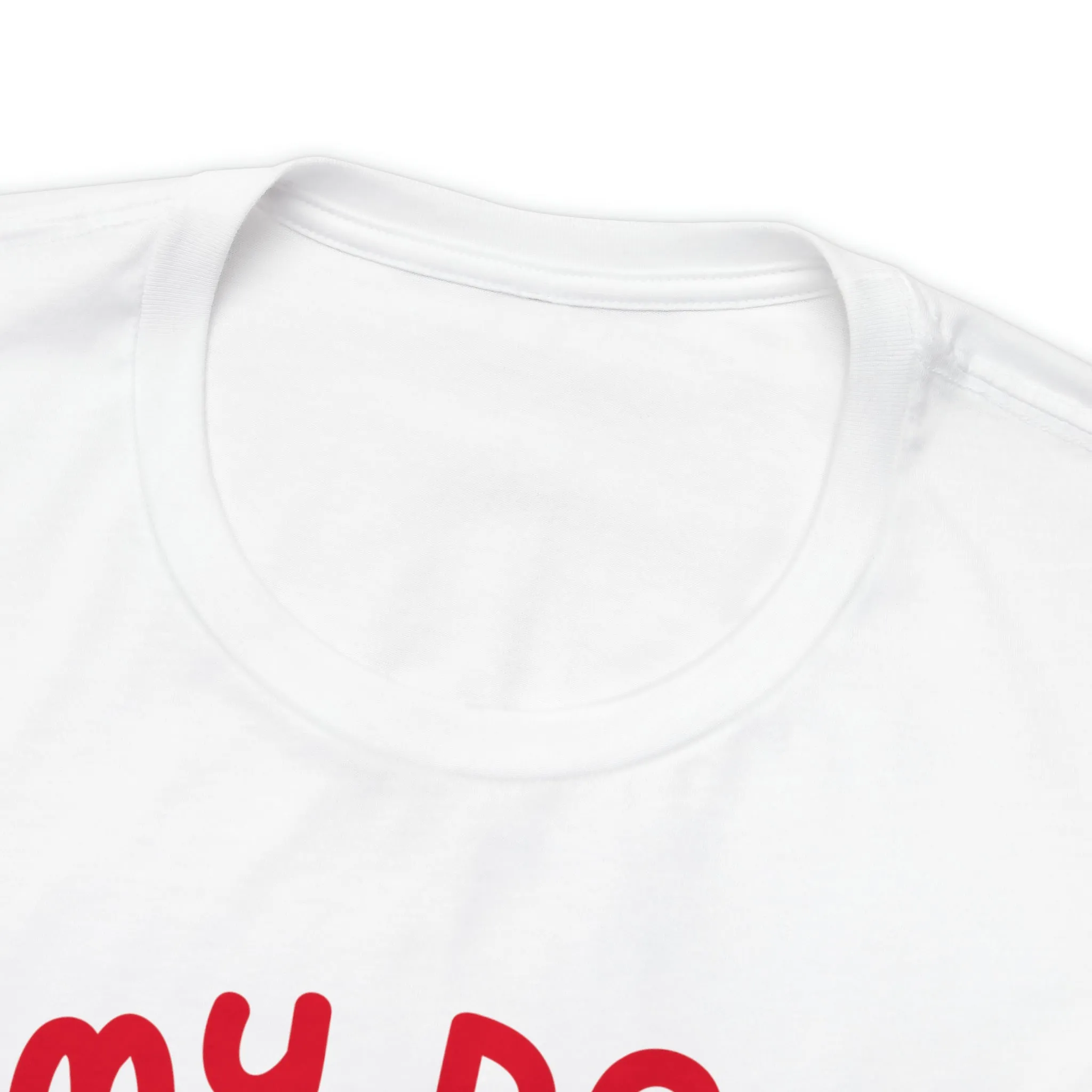 My Dog is My Valentine T-Shirt | Puppy Love Tee |  Bella Canvas 3001 Unisex |  Happy Valentine's Day Short Sleeve Tshirt