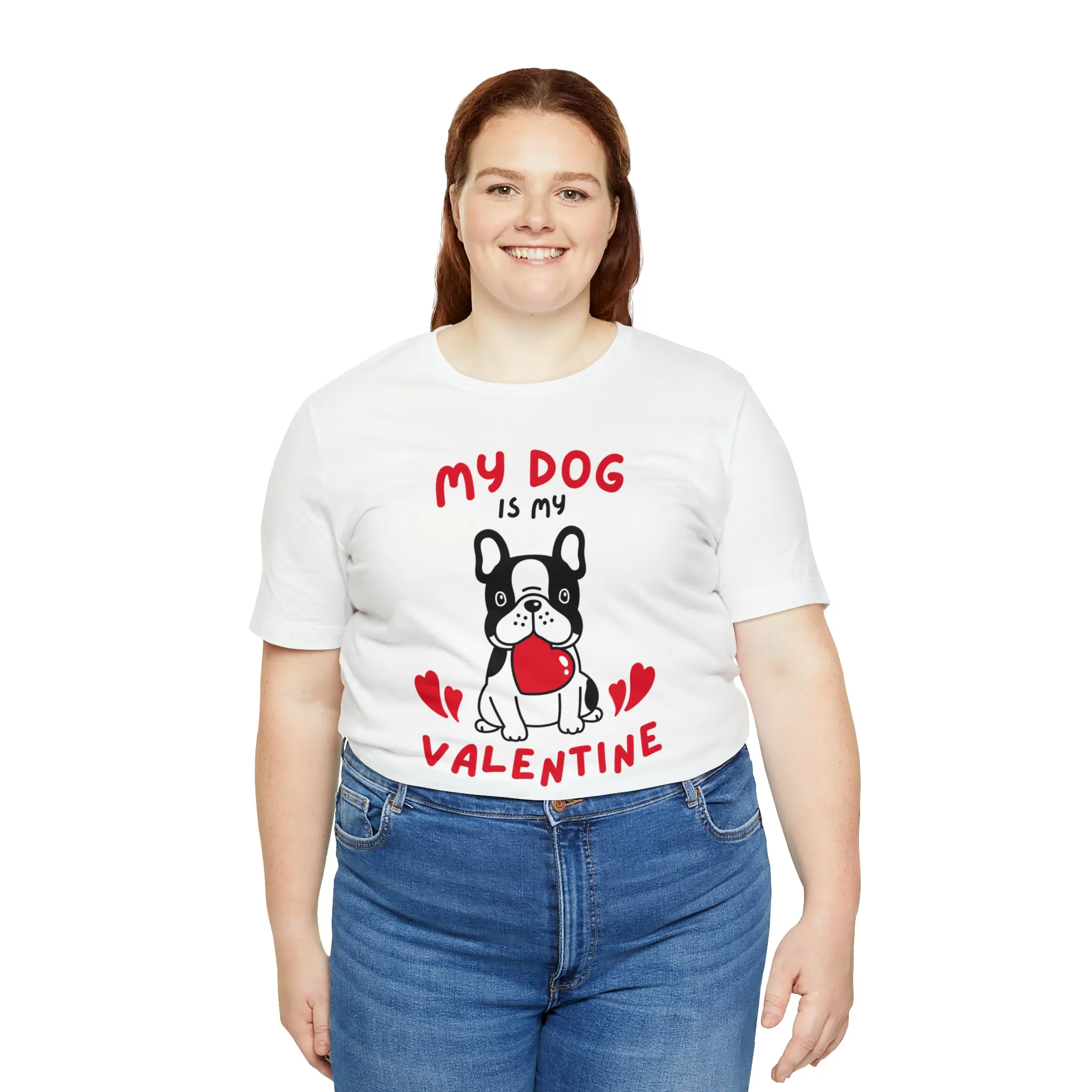 My Dog is My Valentine T-Shirt | Puppy Love Tee |  Bella Canvas 3001 Unisex |  Happy Valentine's Day Short Sleeve Tshirt