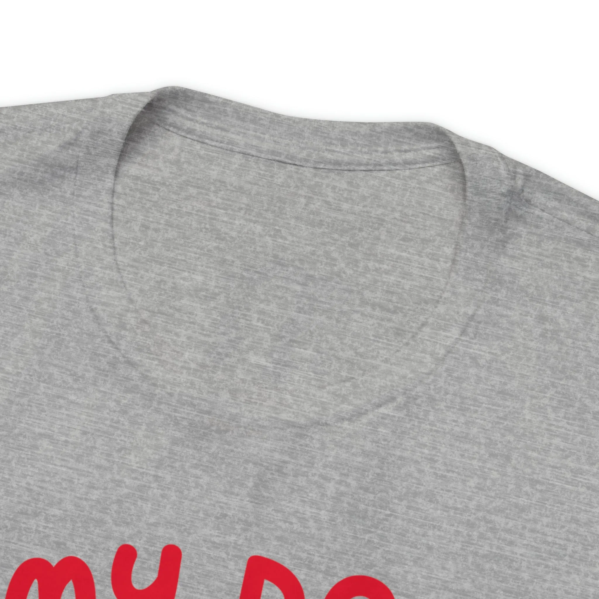 My Dog is My Valentine T-Shirt | Puppy Love Tee |  Bella Canvas 3001 Unisex |  Happy Valentine's Day Short Sleeve Tshirt