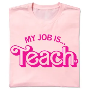 My Job Is Teach