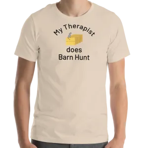 My Therapist Does Barn Hunt T-Shirts