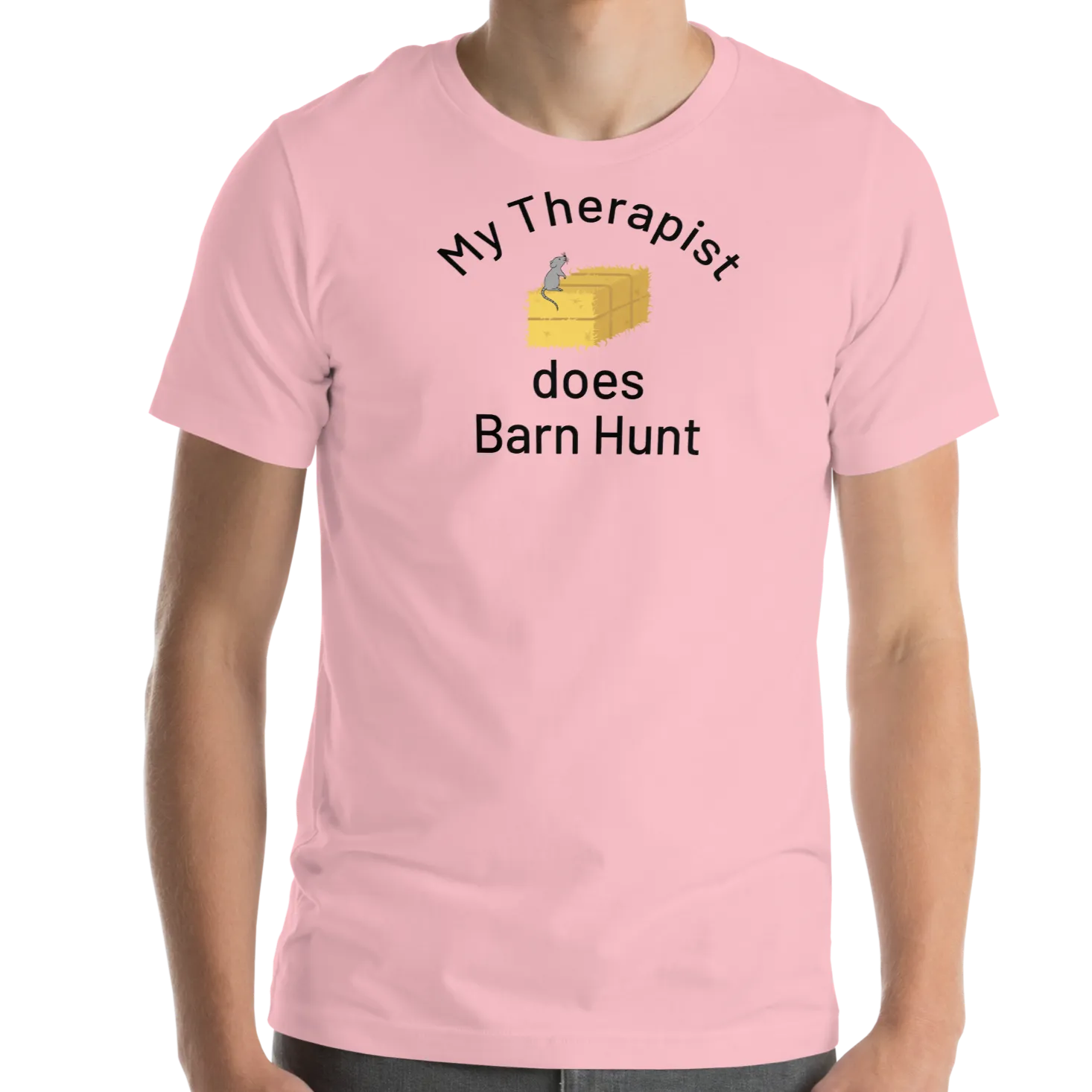 My Therapist Does Barn Hunt T-Shirts