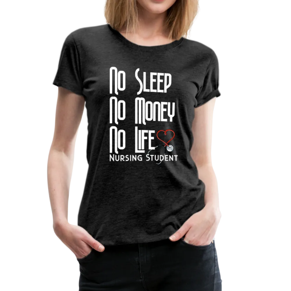 No Sleep No Money No Life Women’s Premium T-Shirt (CK1475W)