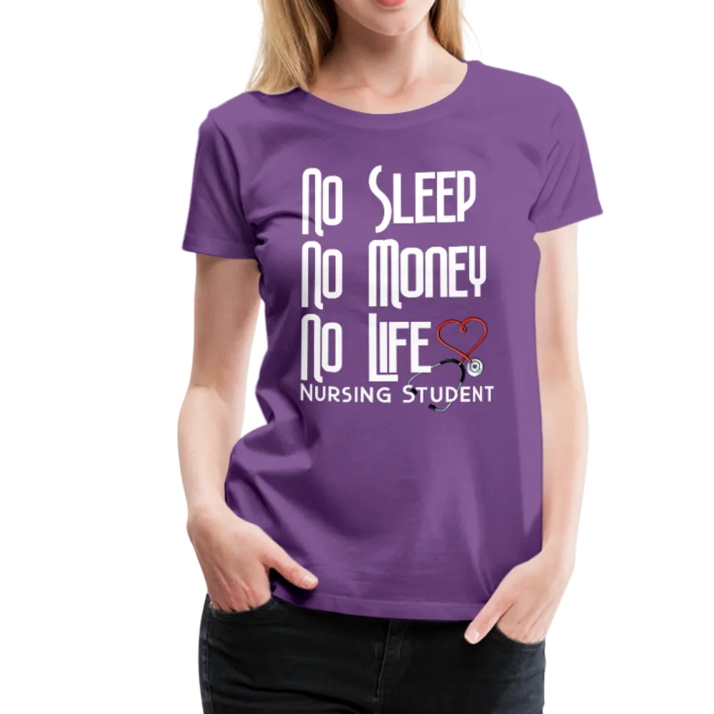 No Sleep No Money No Life Women’s Premium T-Shirt (CK1475W)