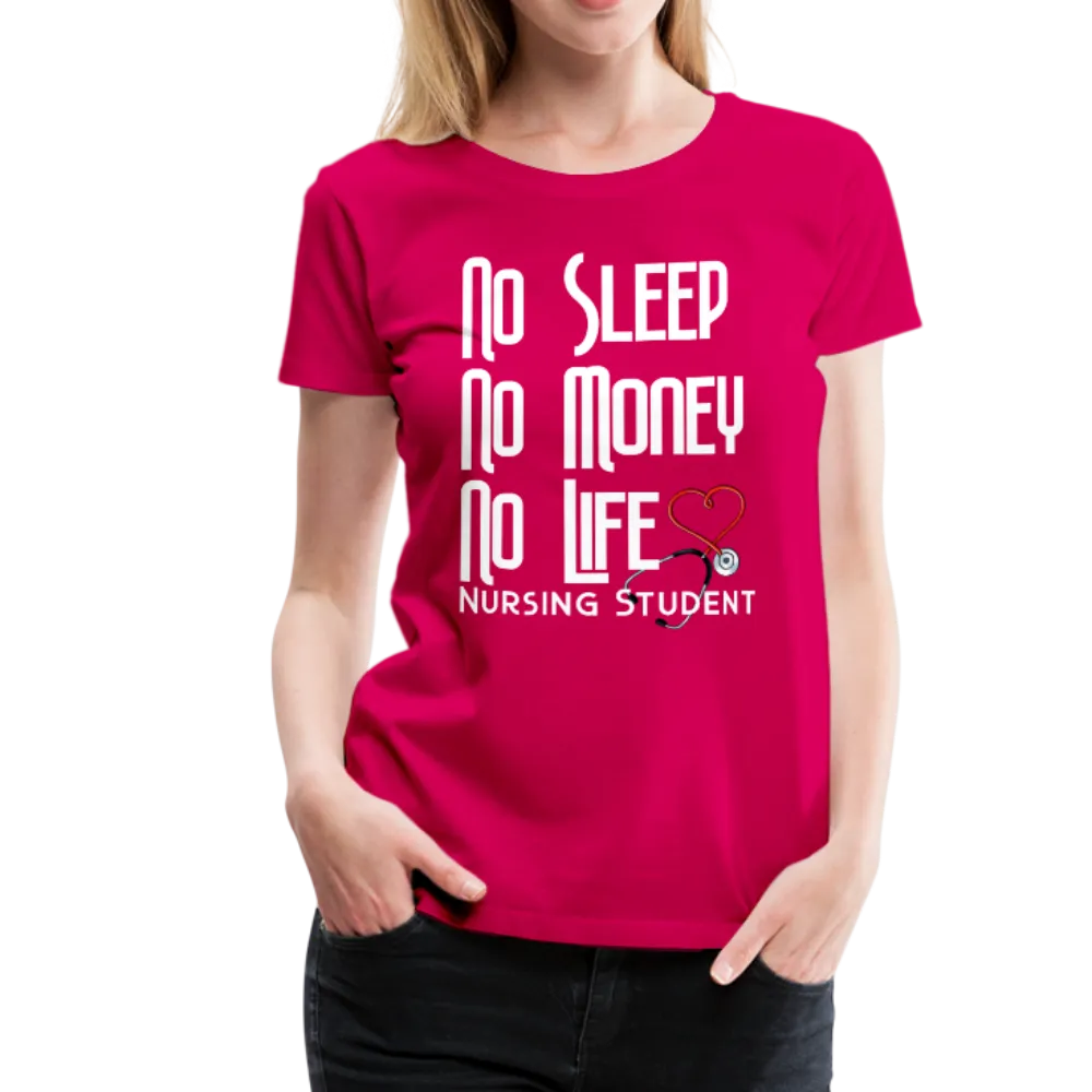 No Sleep No Money No Life Women’s Premium T-Shirt (CK1475W)