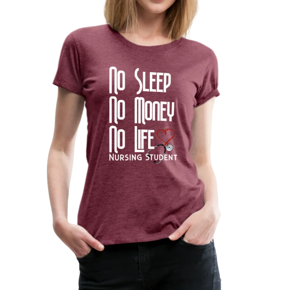 No Sleep No Money No Life Women’s Premium T-Shirt (CK1475W)