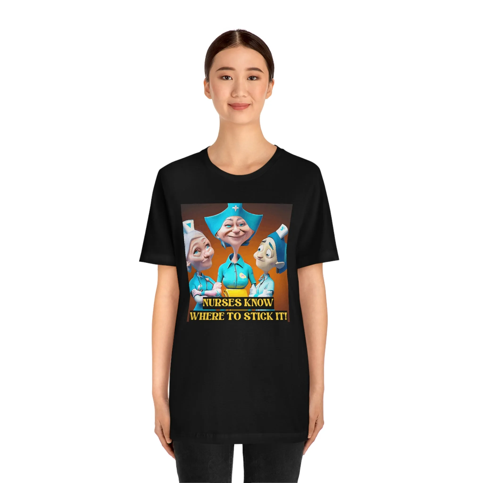 Nurses Know Where To Stick It! Short Sleeve Tee