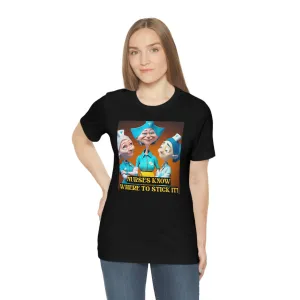 Nurses Know Where To Stick It! Short Sleeve Tee