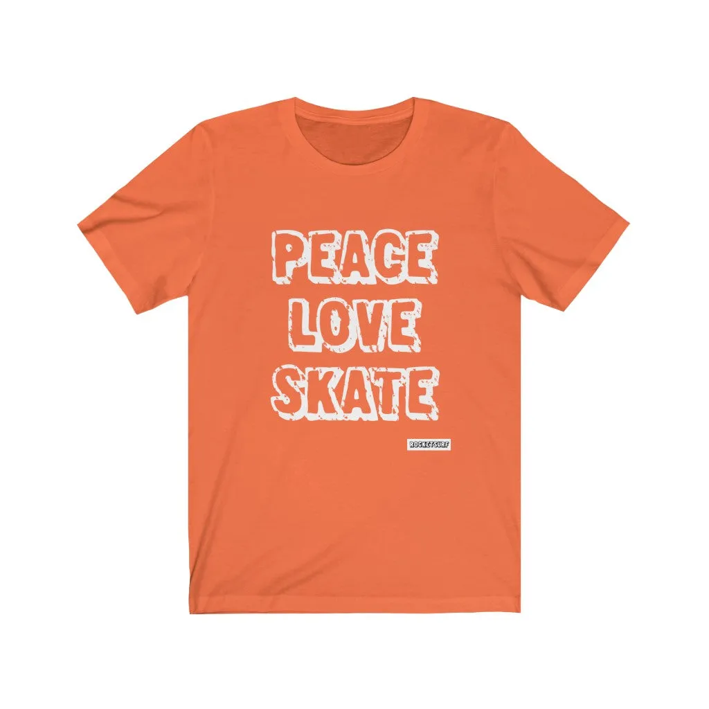 Peace Love Skate Unisex Short Sleeve Tee