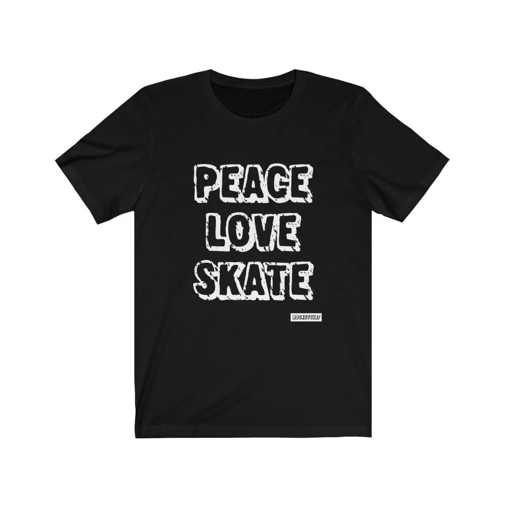 Peace Love Skate Unisex Short Sleeve Tee