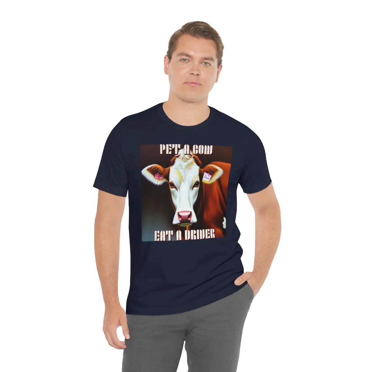 Pet A Cow Eat A Driver Short Sleeve Tee