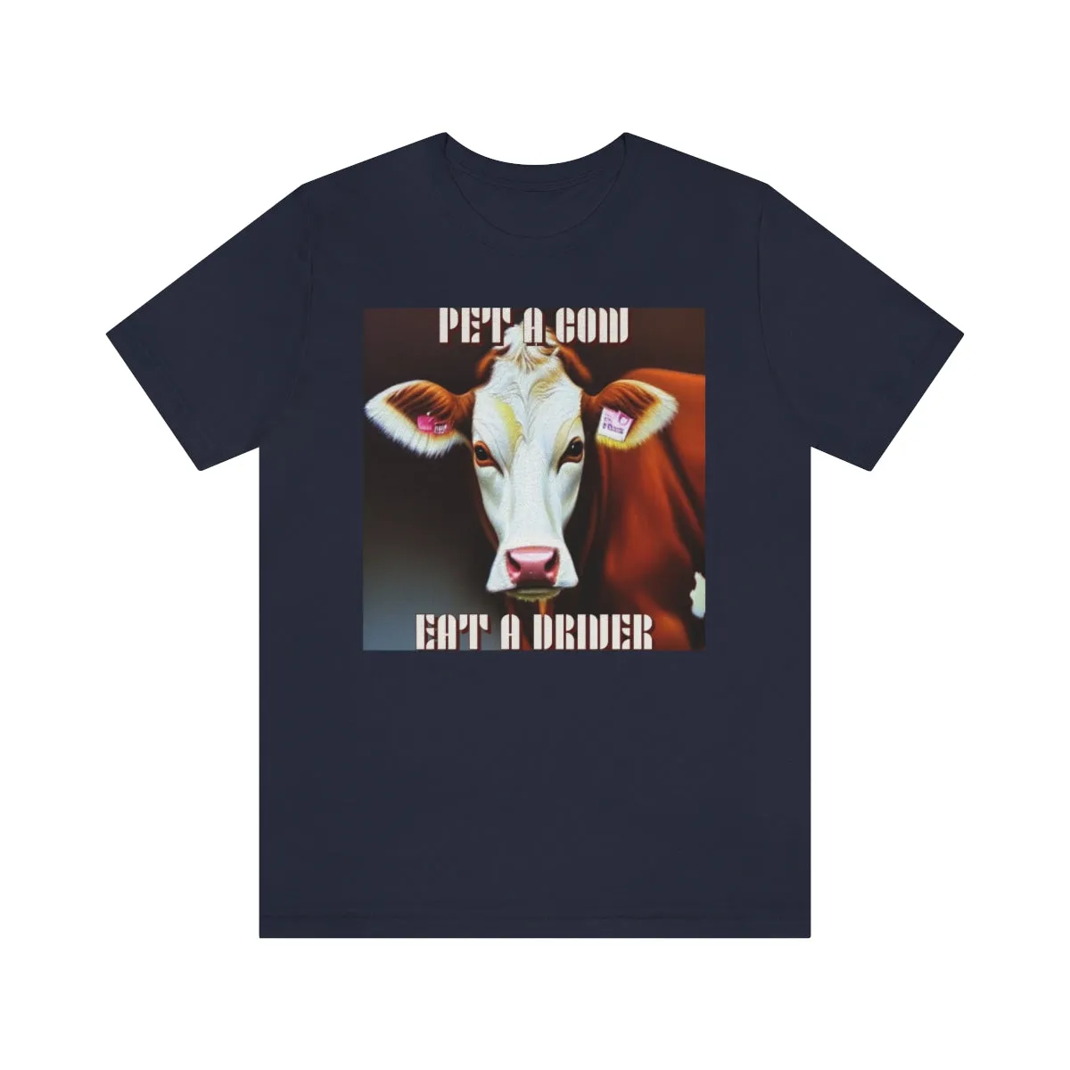 Pet A Cow Eat A Driver Short Sleeve Tee