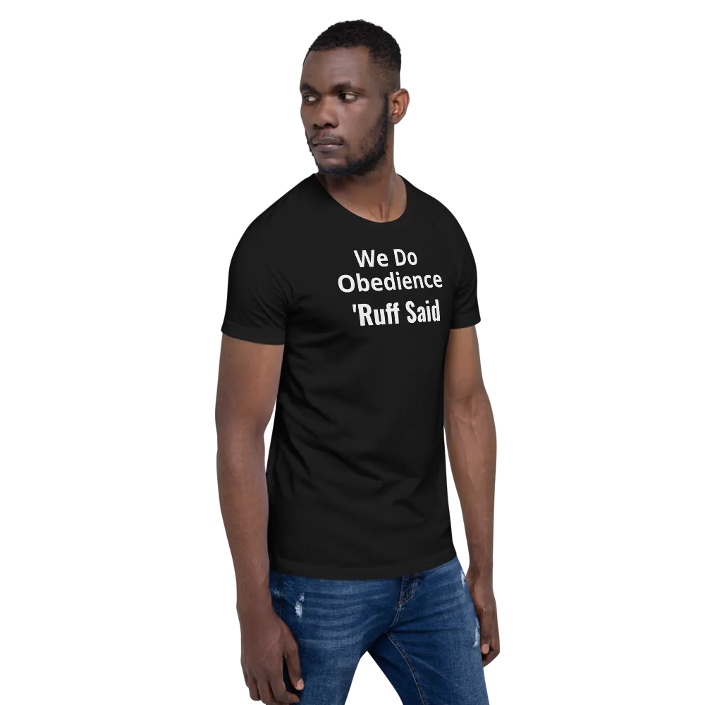 Ruff Obedience Dark T-Shirts
