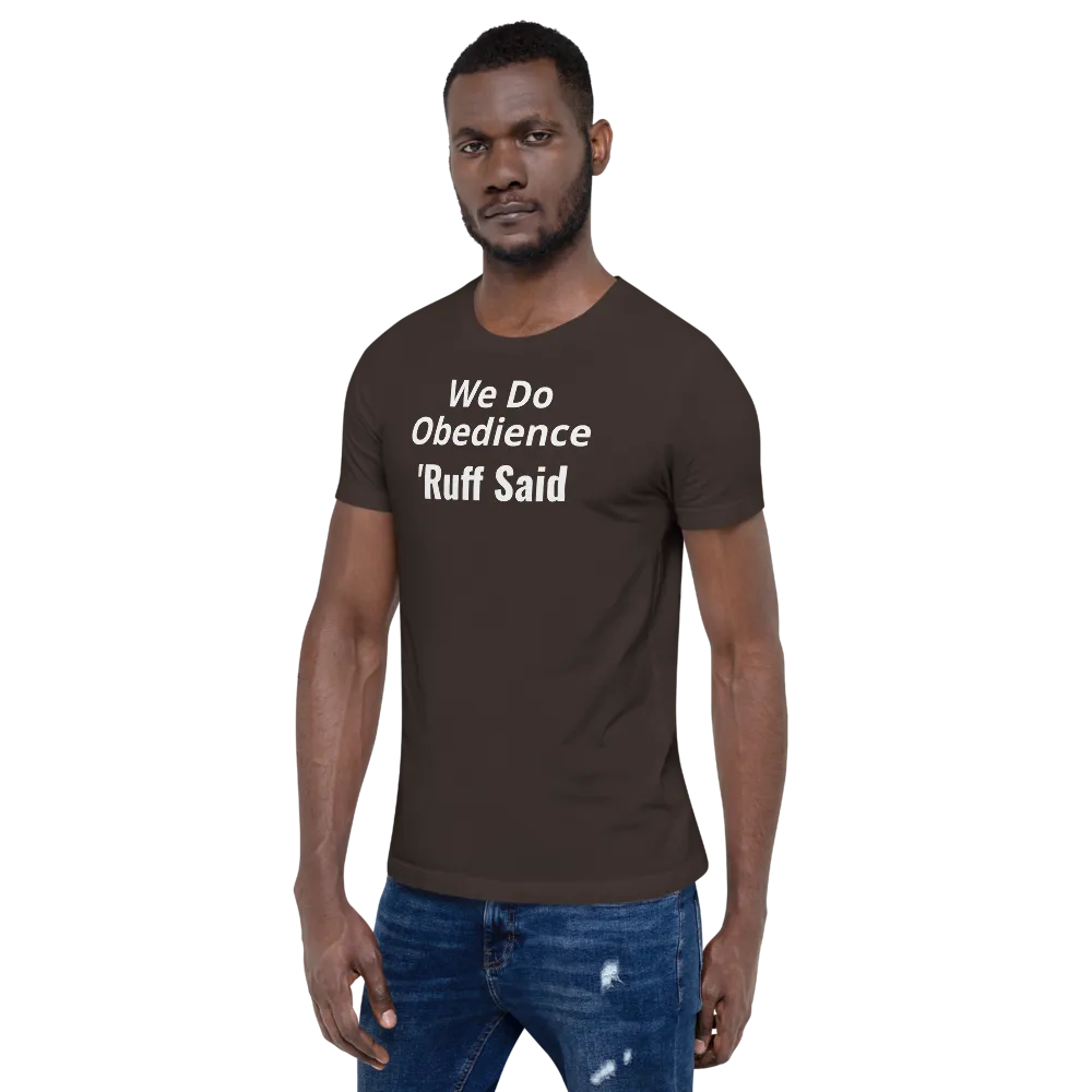 Ruff Obedience Dark T-Shirts