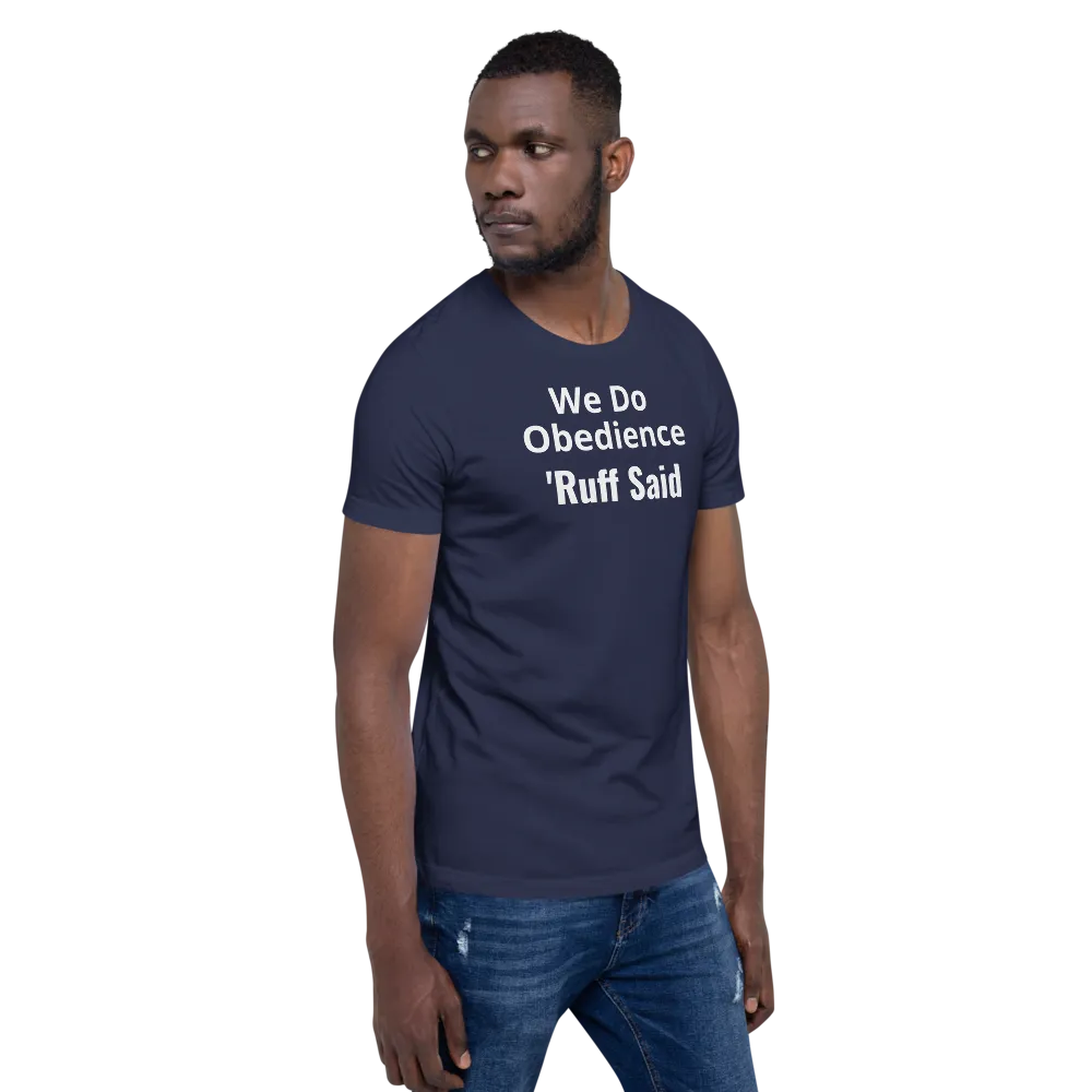Ruff Obedience Dark T-Shirts
