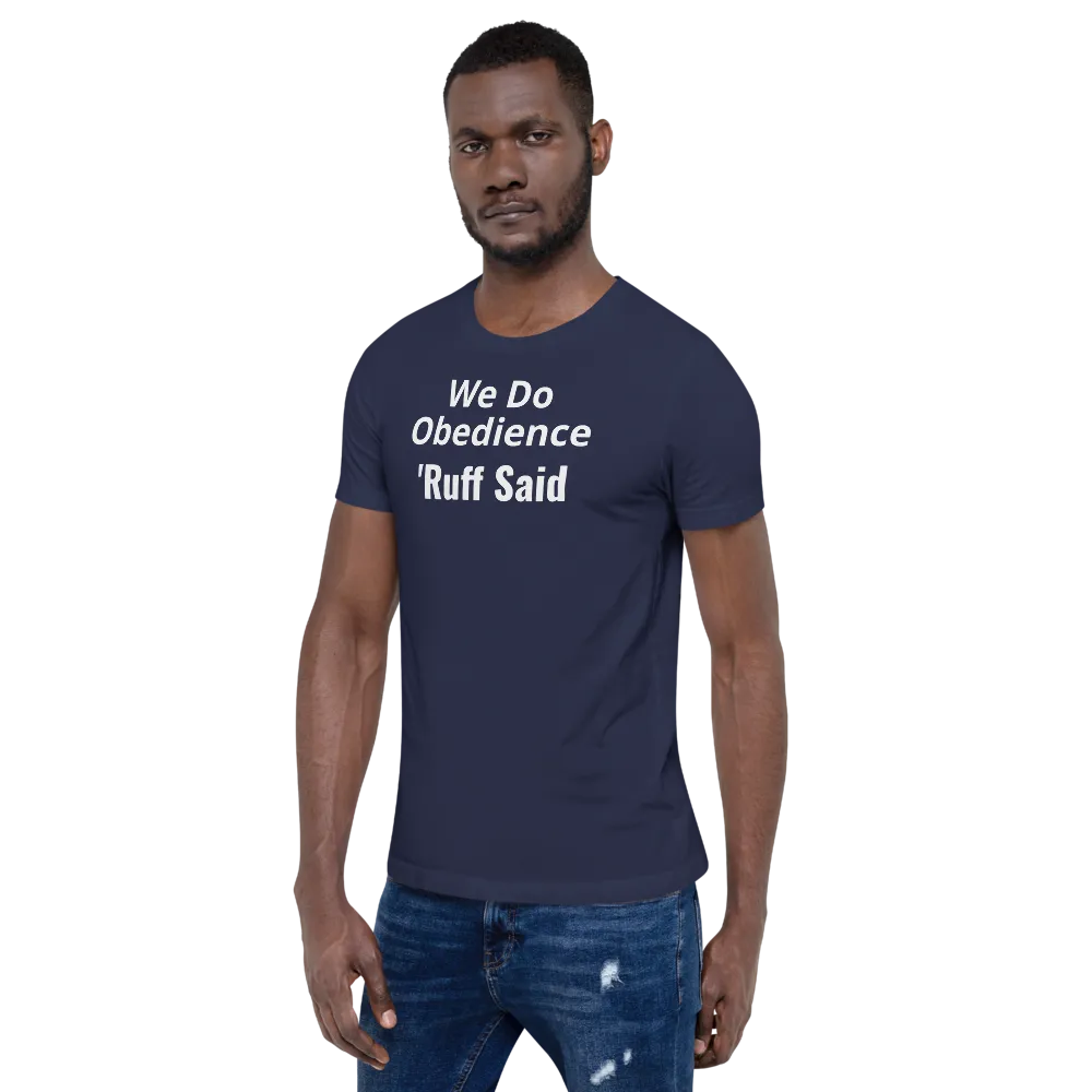 Ruff Obedience Dark T-Shirts