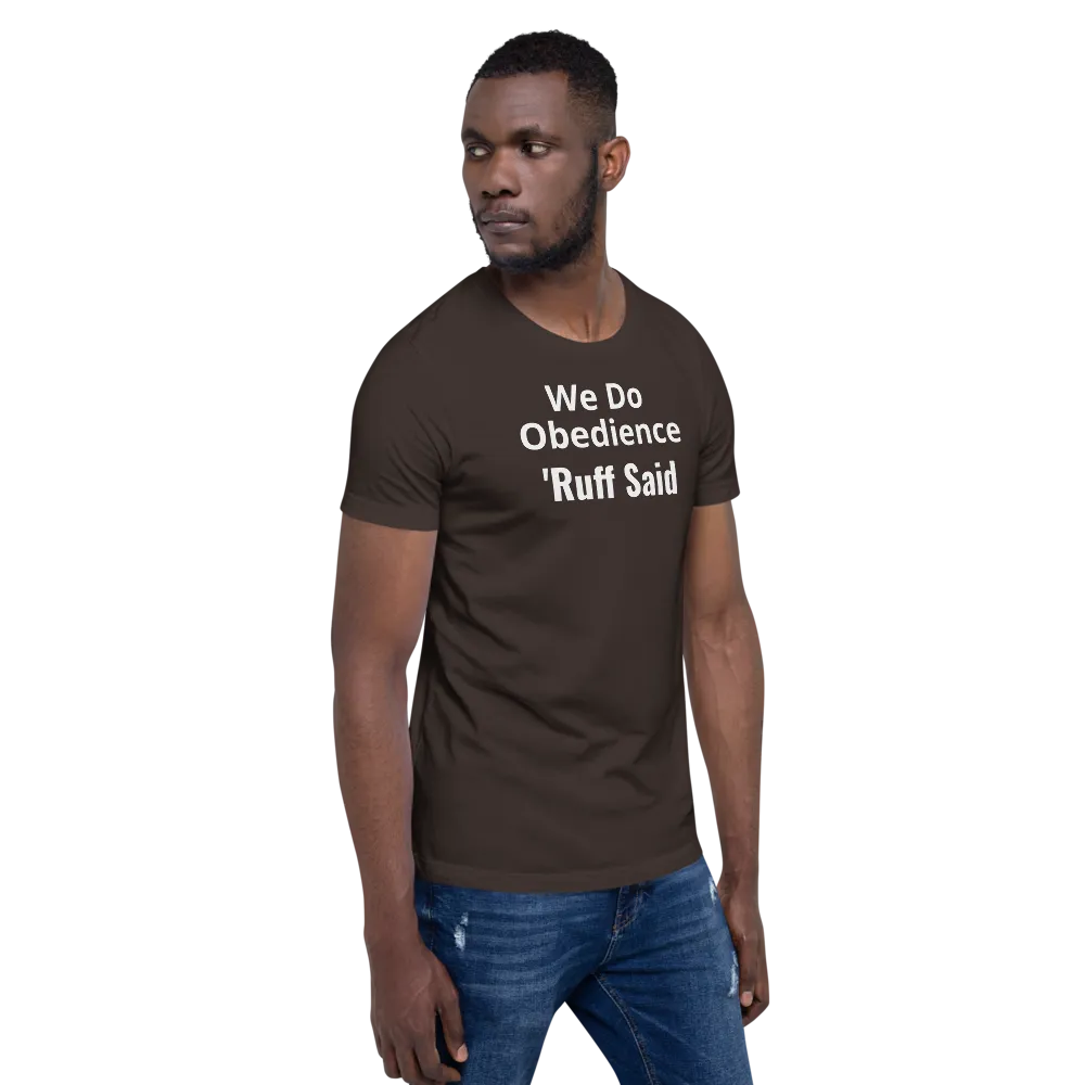 Ruff Obedience Dark T-Shirts