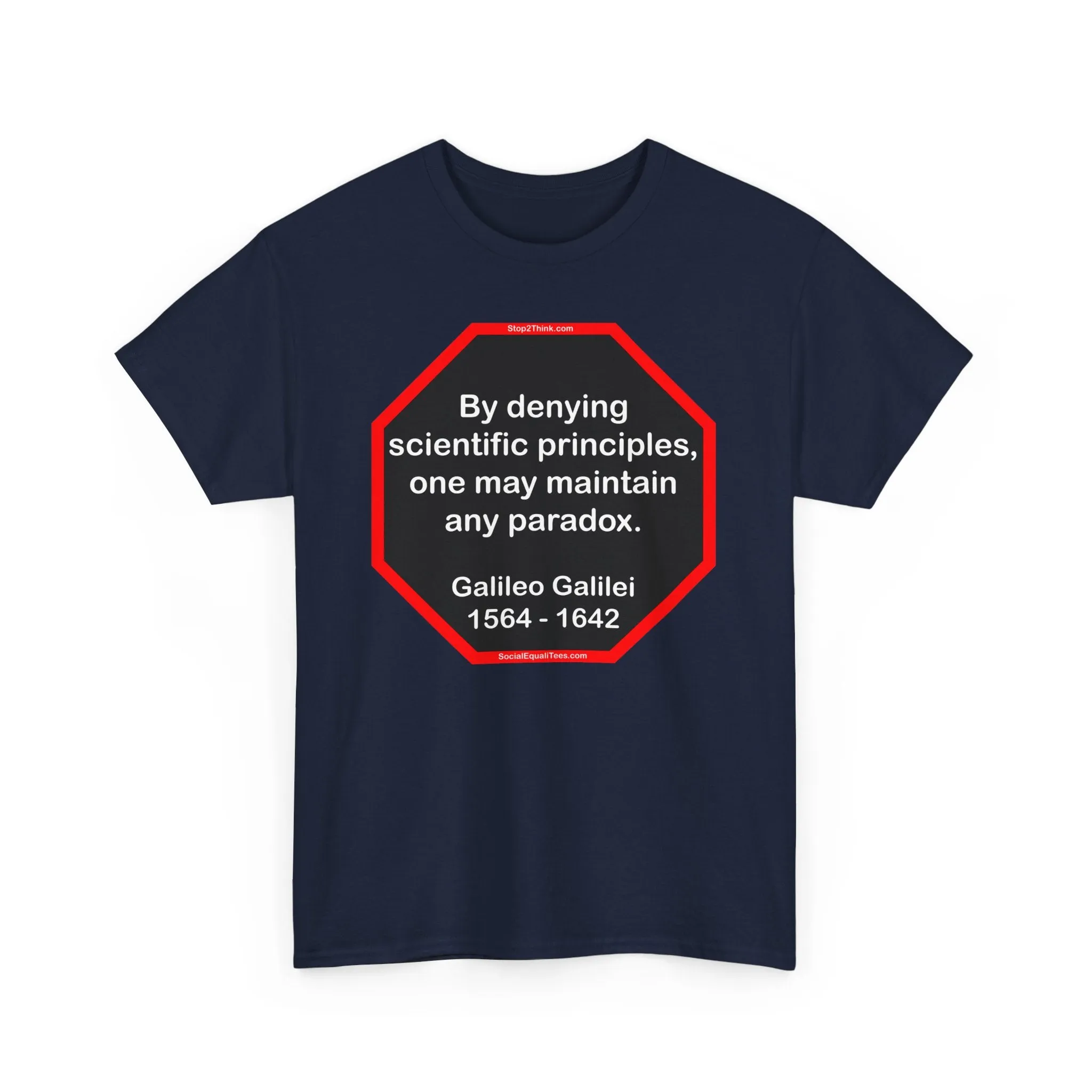 s2t- By denying scientific principles, one may maintain any paradox.   -  Galileo Galilei  1564 - 1642