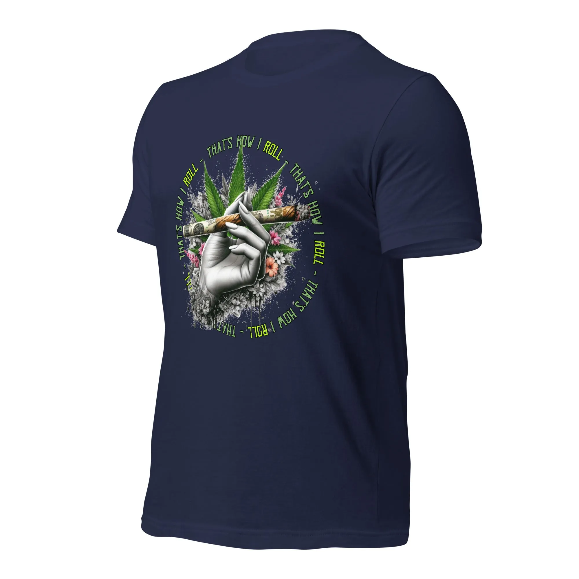 That's How I roll t-shirt